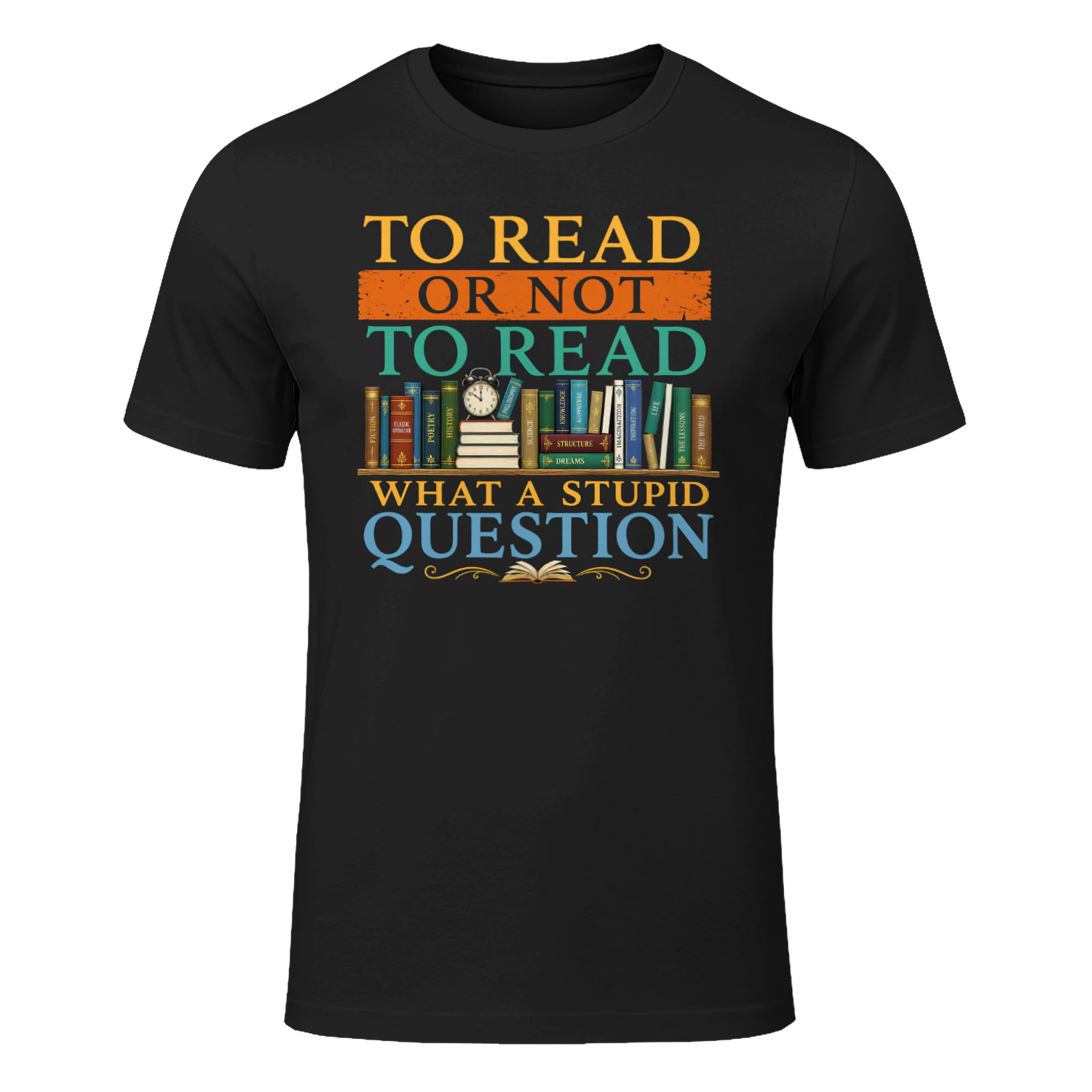 To Read Or Not To Read What A Stupid Question
