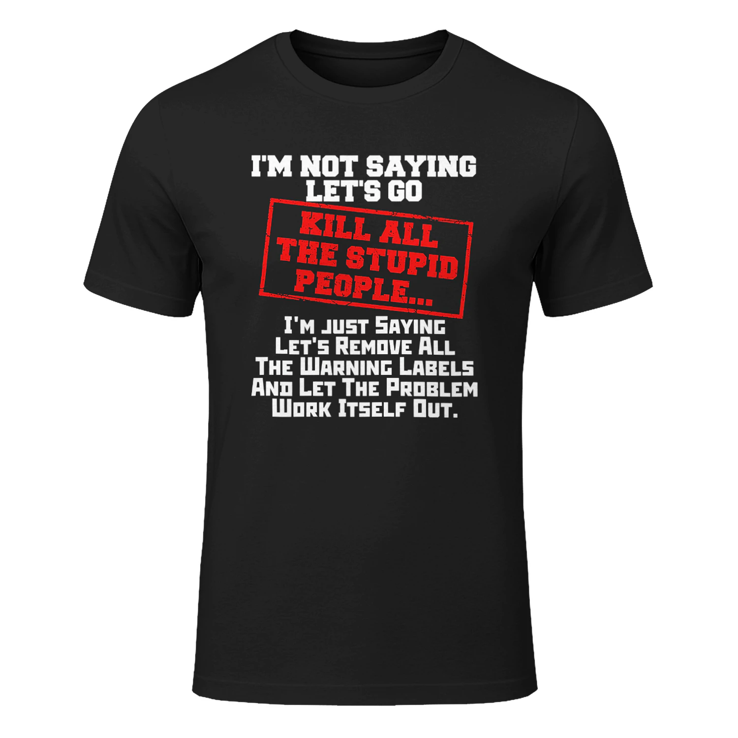 Kill All The Stupid People
