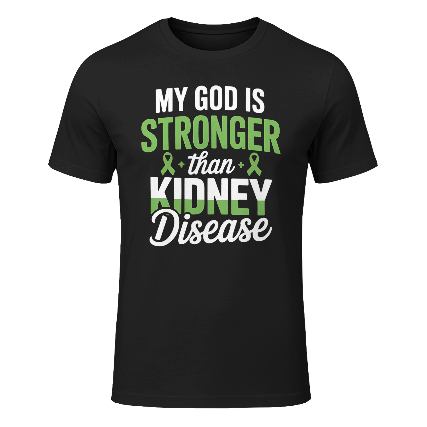My God Is Stronger Than Kidney Disease For A Dialysis Nurse Strong Kidney Awareness