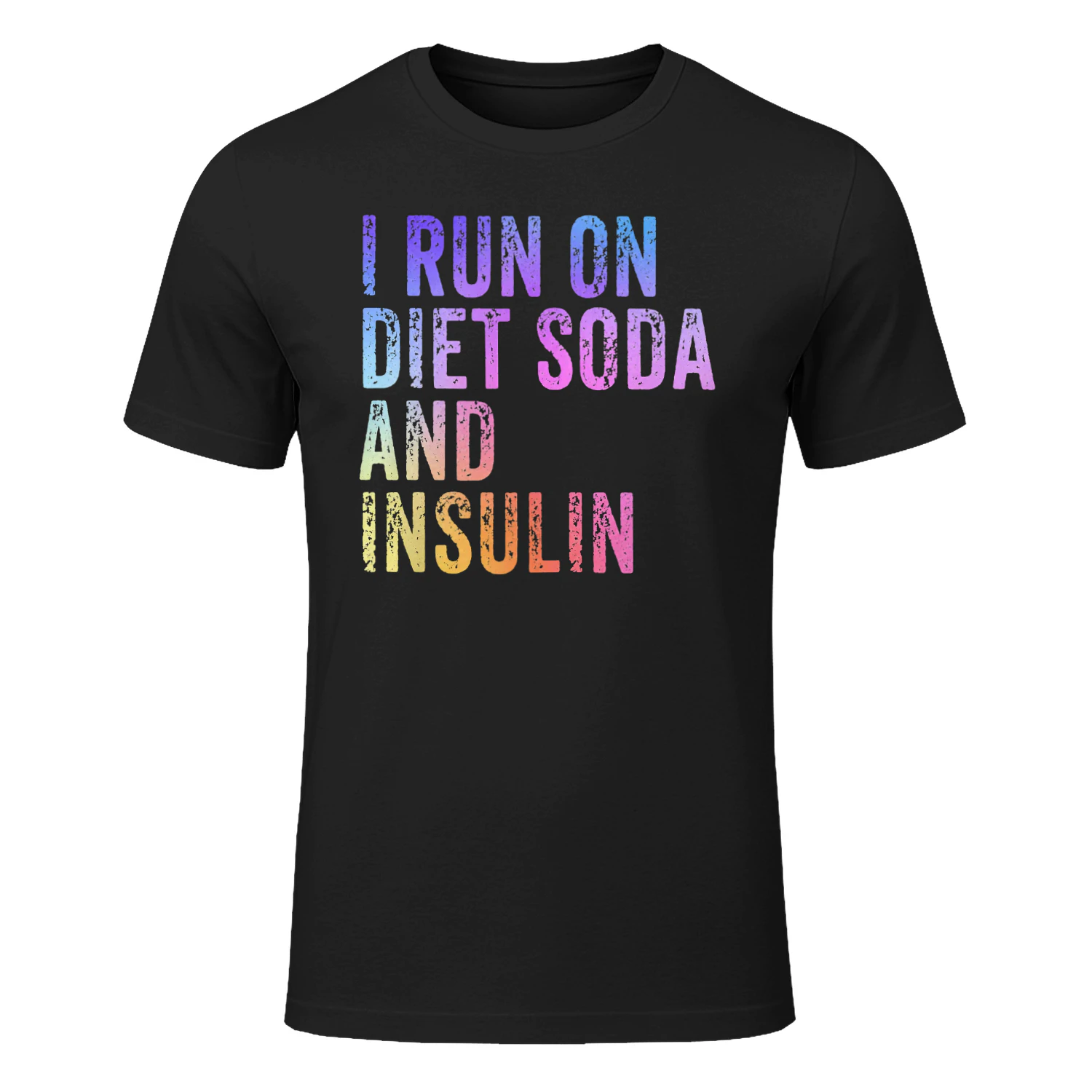 Diabetes Awareness I Run On Diet Soda and Insulin