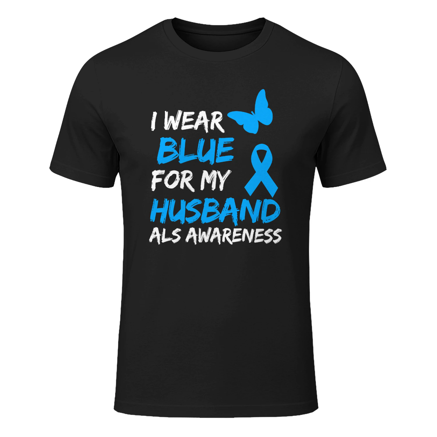ALS Awareness I Wear Blue For My Husband