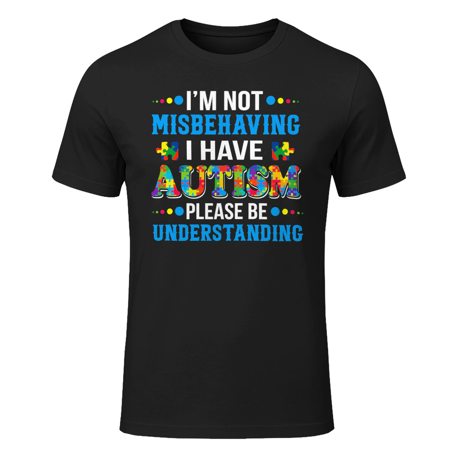 Autism Awareness Im Not Misbehaving I Have Funny Autism