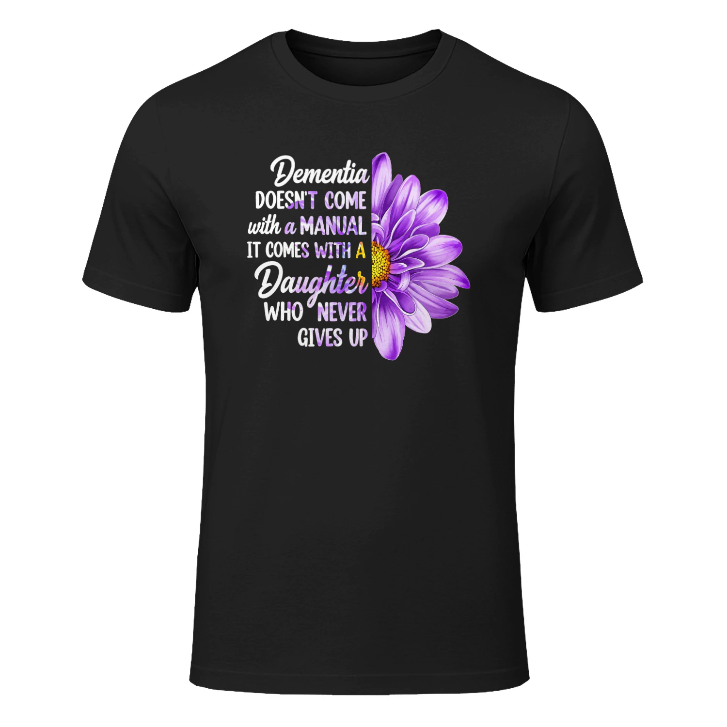 Dementia Doesn't Come with a Manual It Comes with a Daughter 2