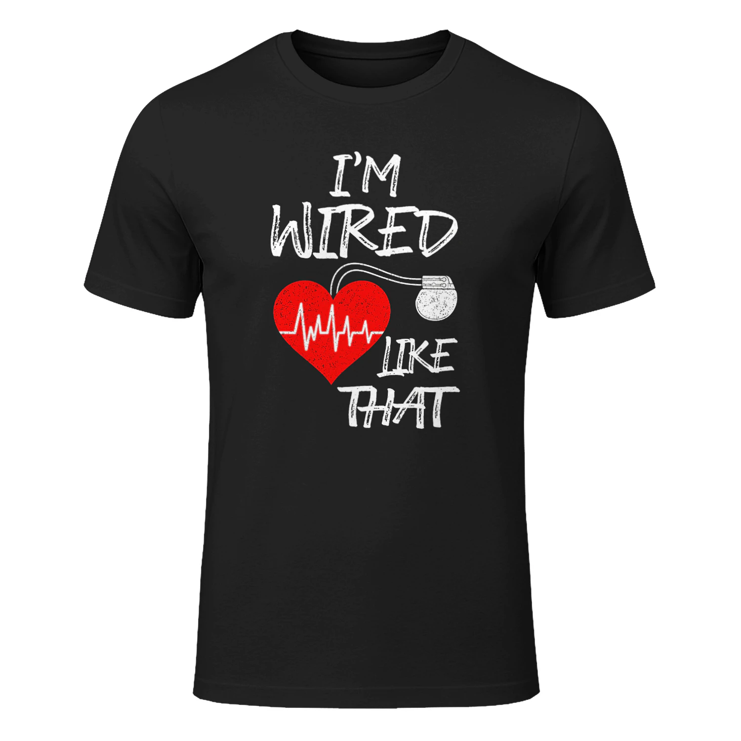 I'm Wired Like That Pacemaker Joke Heart Disease Awareness
