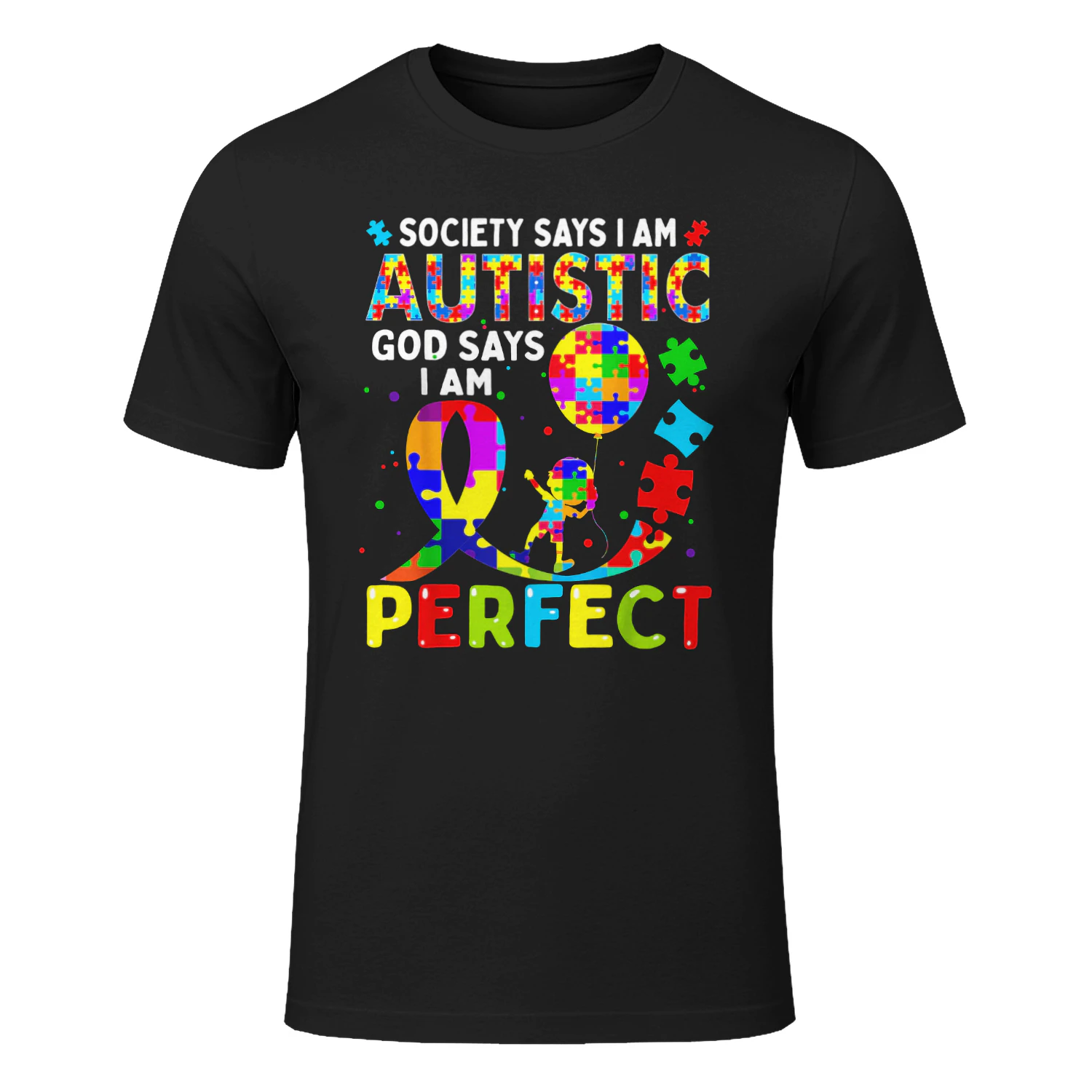 Autism Awareness Society Say Im Autistic God Says Im Perfect
