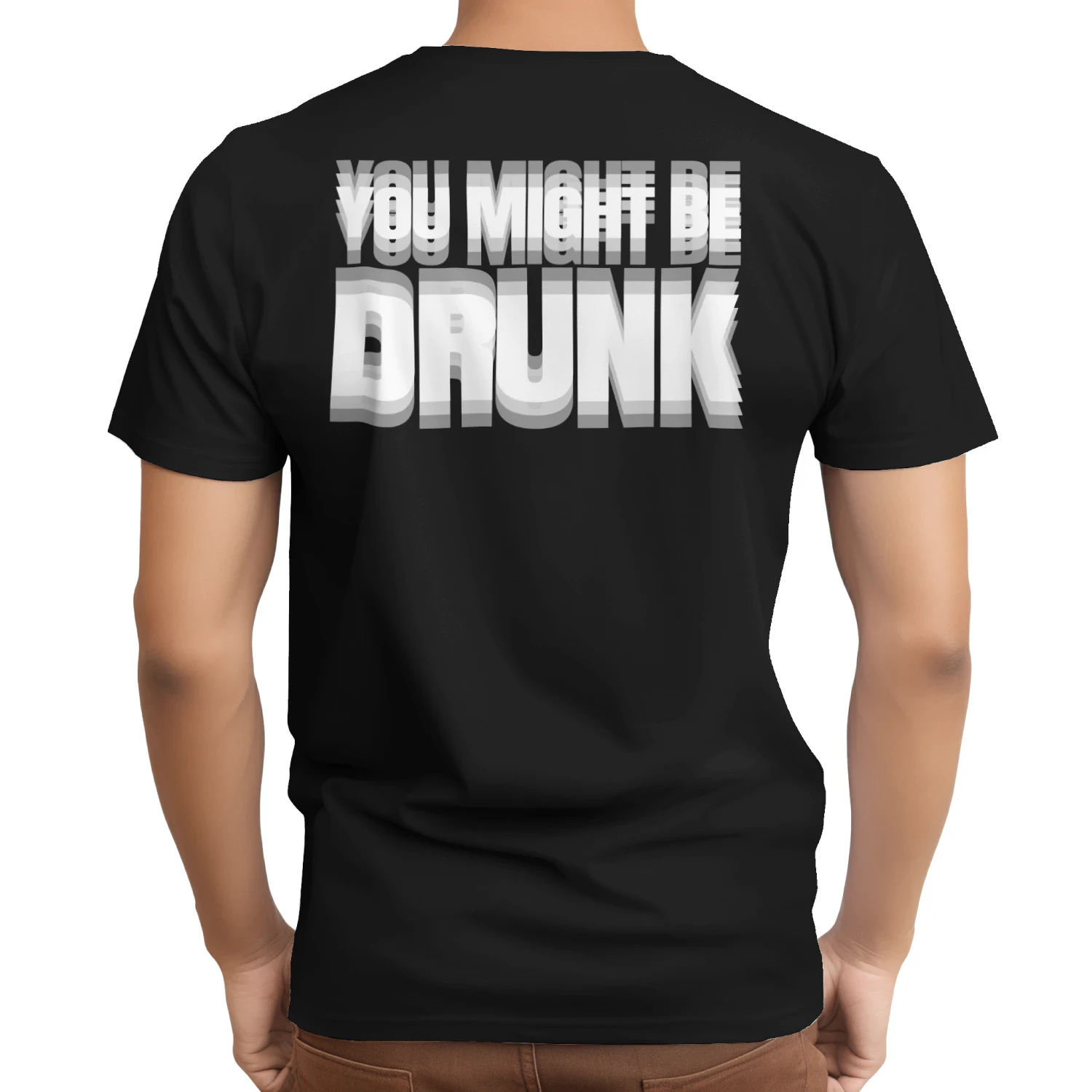 you might be drunk - Dark colors only
