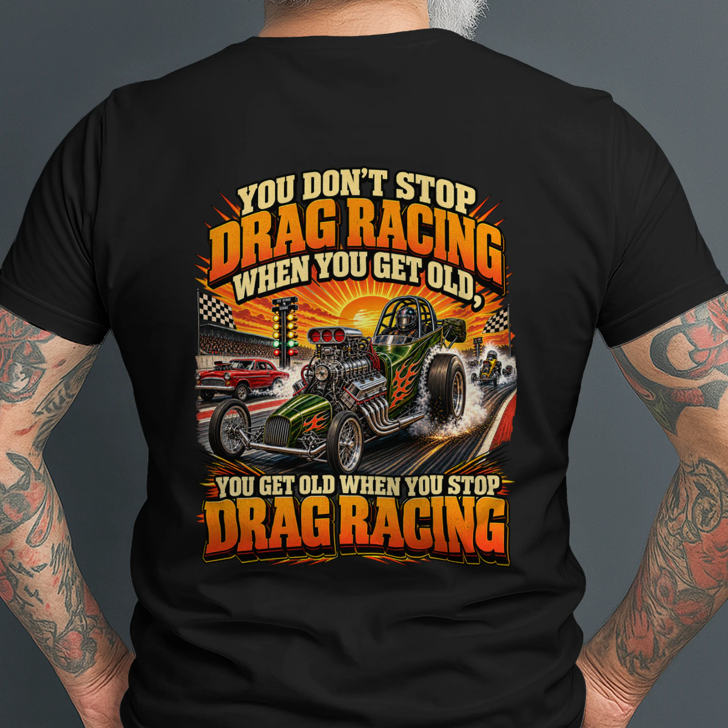 You don't stop drag racing because you get old