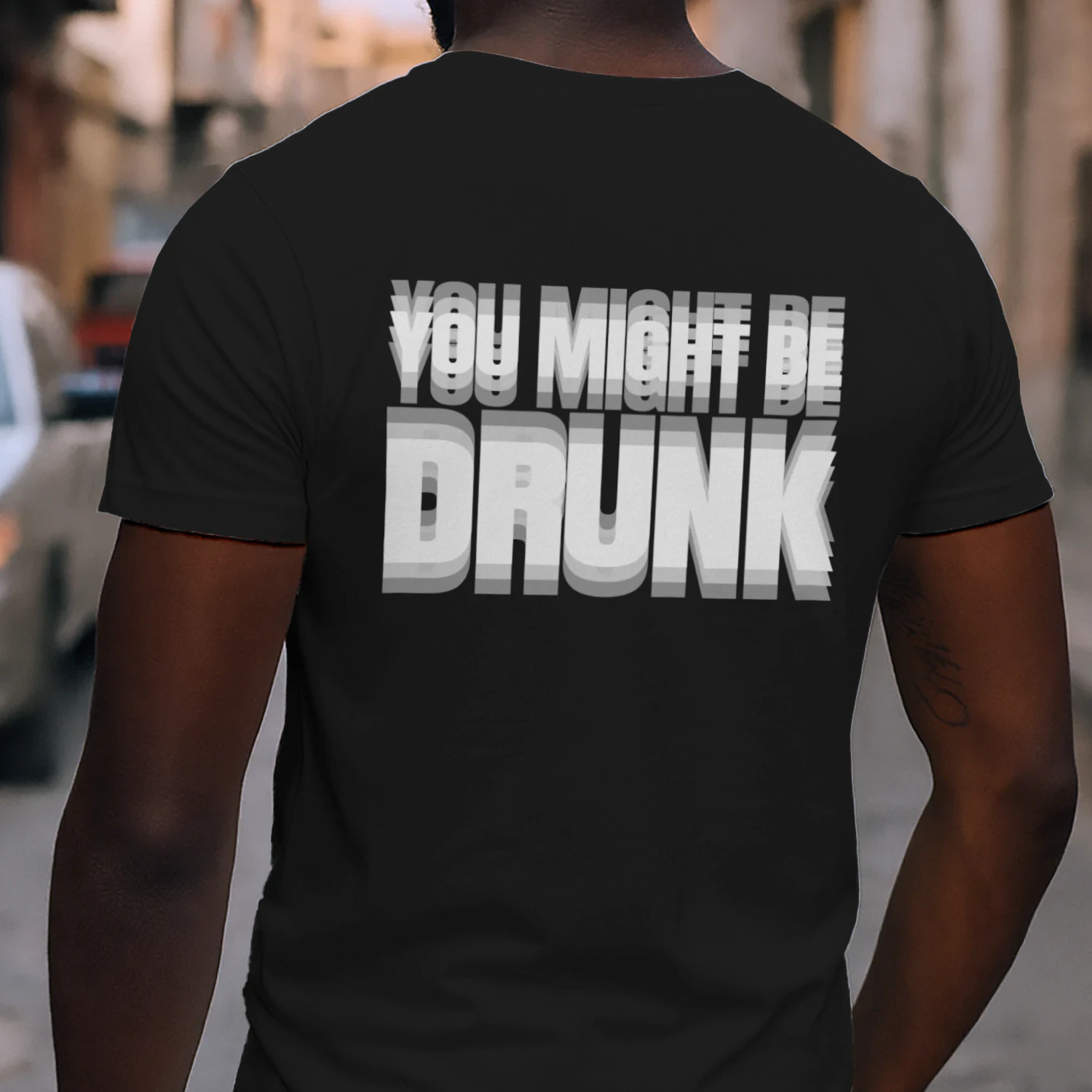 you might be drunk - Dark colors only