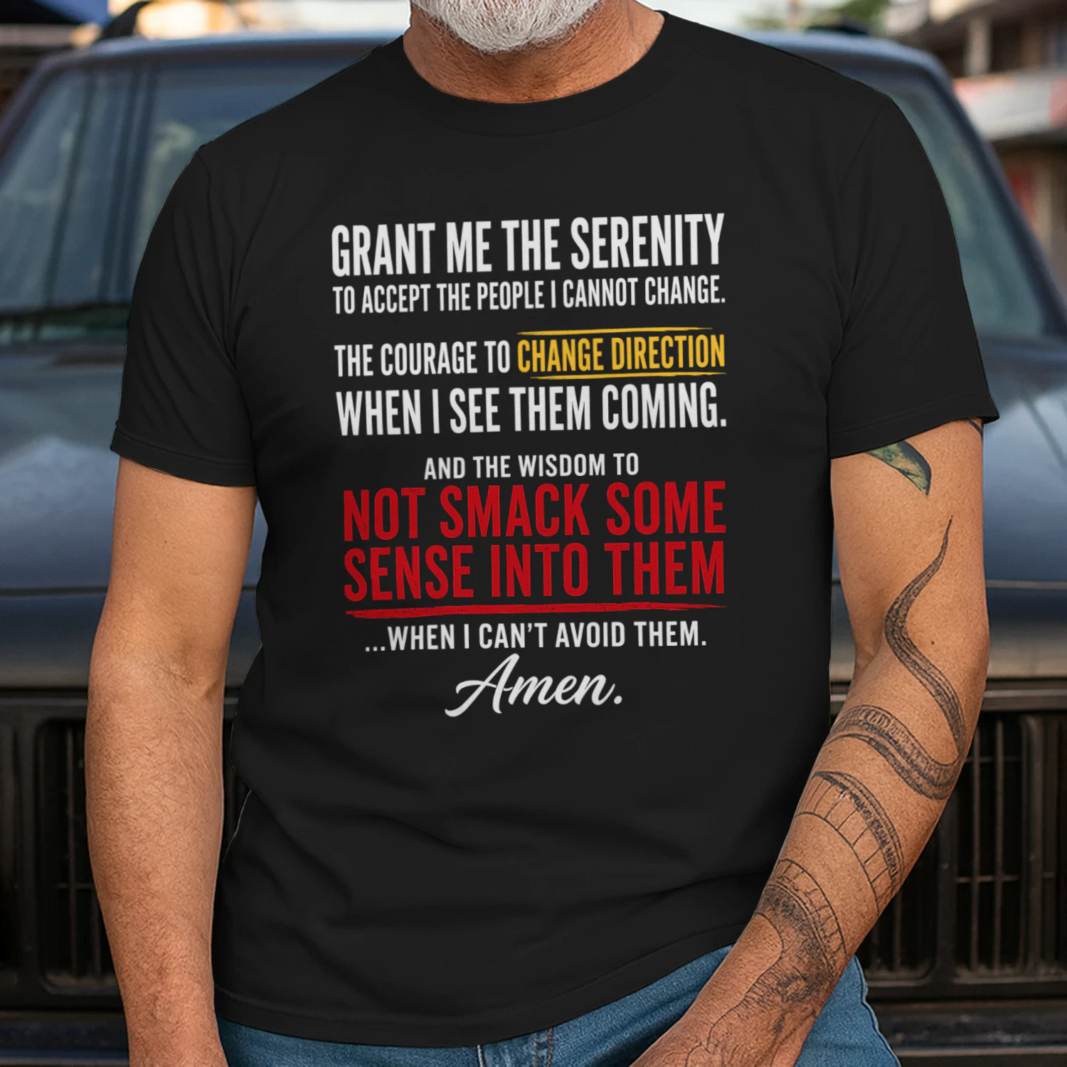 Grant Me The Serenity Funny Slogan