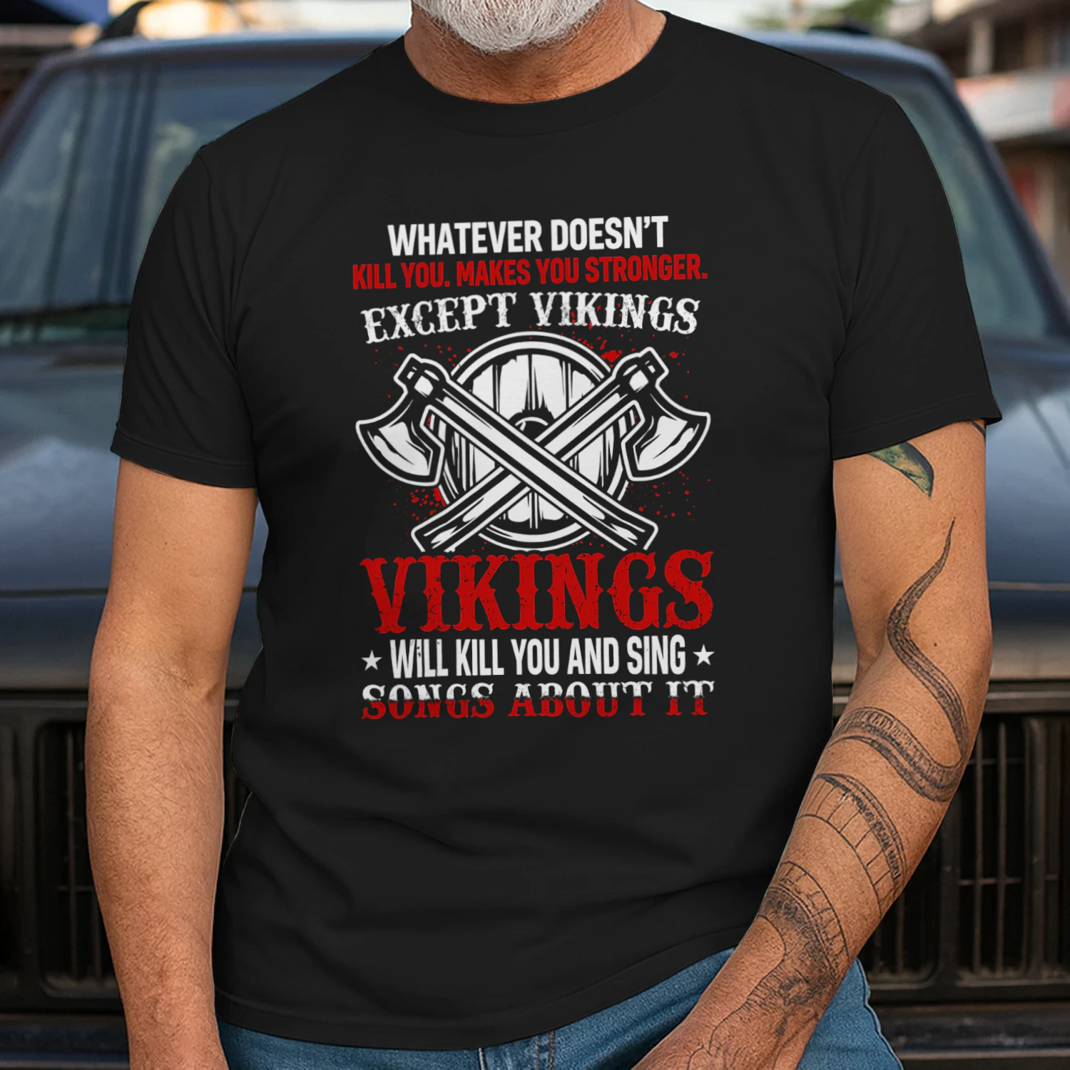Whatever Doesnt Kill You Makes You Stronger Except Vikings