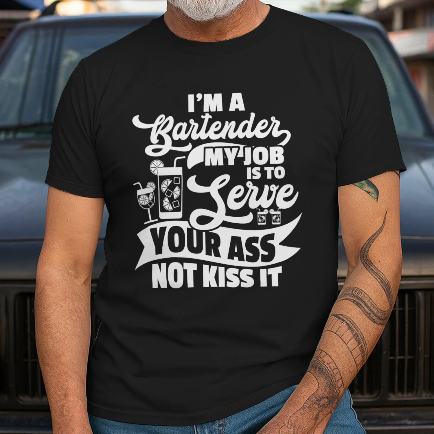 Bartender Funny Im A Bartender My Job Is To Serve Your Ass Bartender