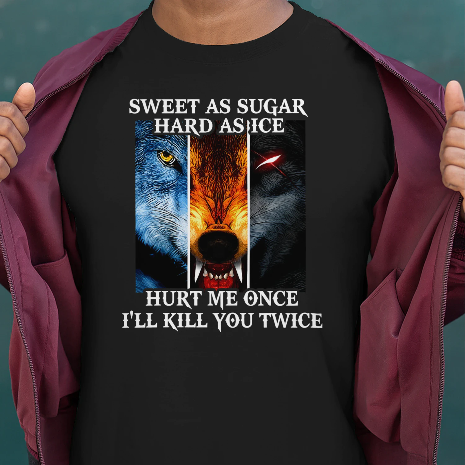 Sweet As Sugar Hard As Ice Hurt Me Once Ill Kill You Twice Wolf
