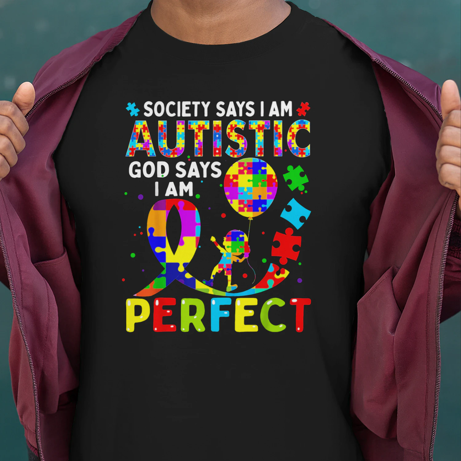Autism Awareness Society Say Im Autistic God Says Im Perfect