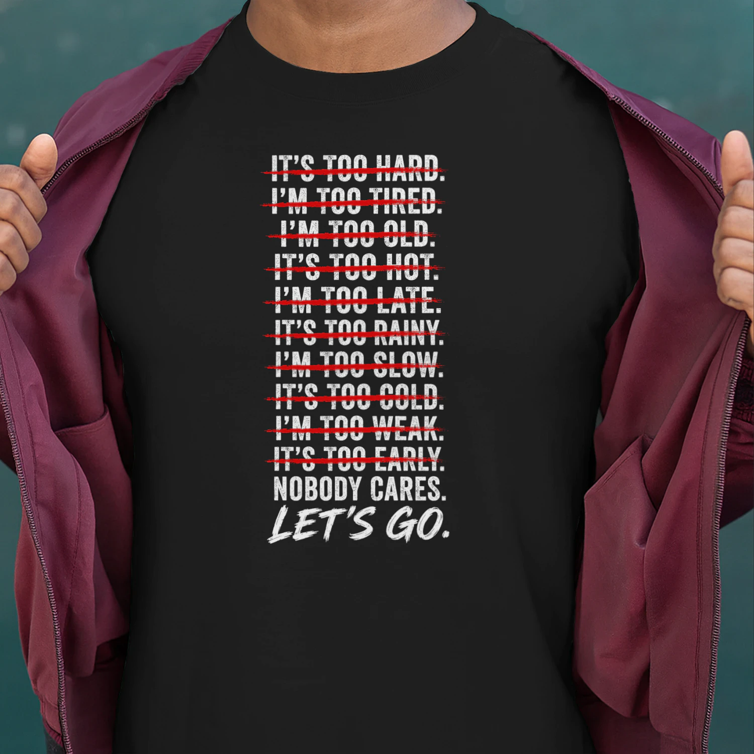 Gym Nobody Cares Lets Go