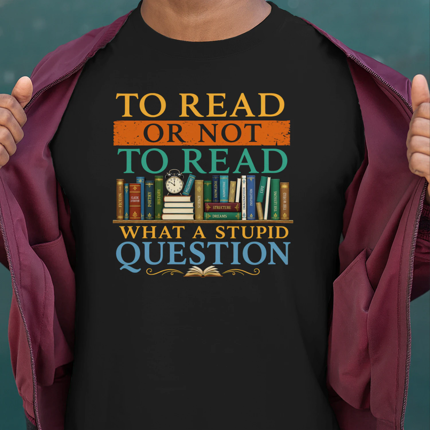 To Read Or Not To Read What A Stupid Question