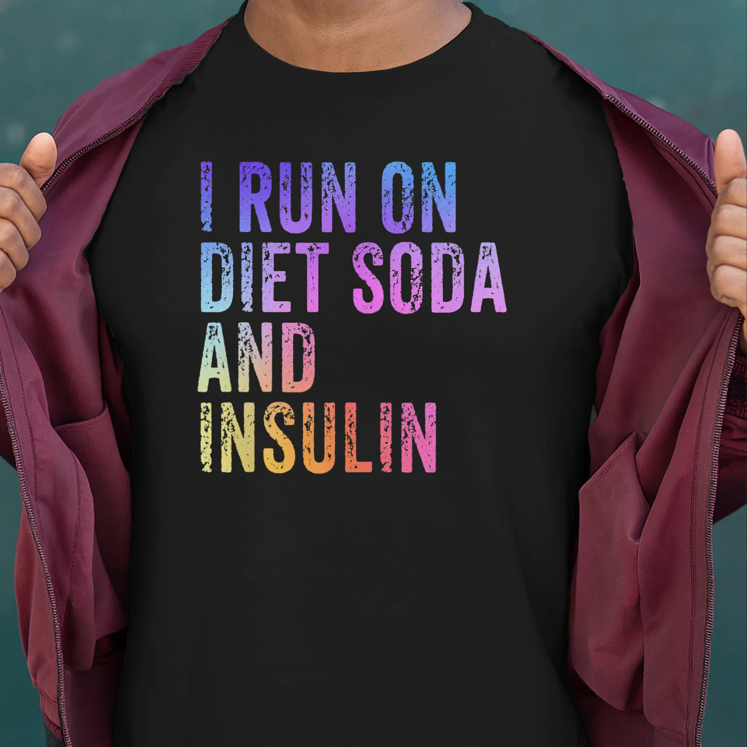 Diabetes Awareness I Run On Diet Soda and Insulin