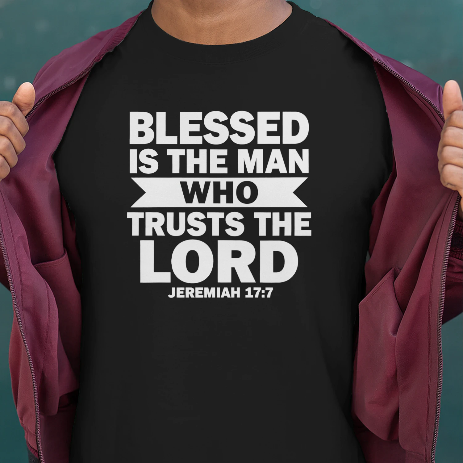 Blessed Is The Man Who Trusts The Lord Jeremiah 17 7