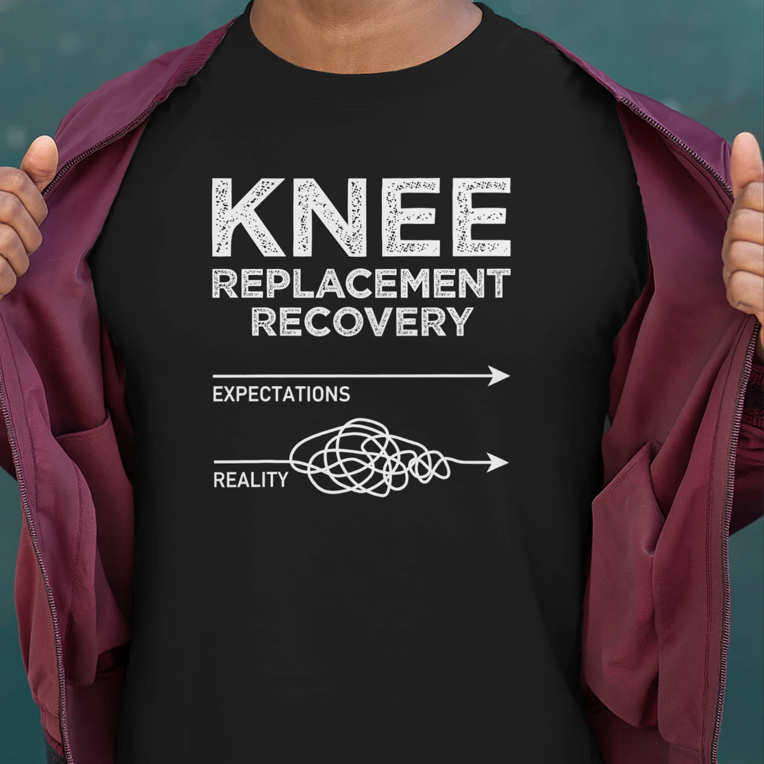 Knee Replacement Recovery Expectations Reality Funny Saying