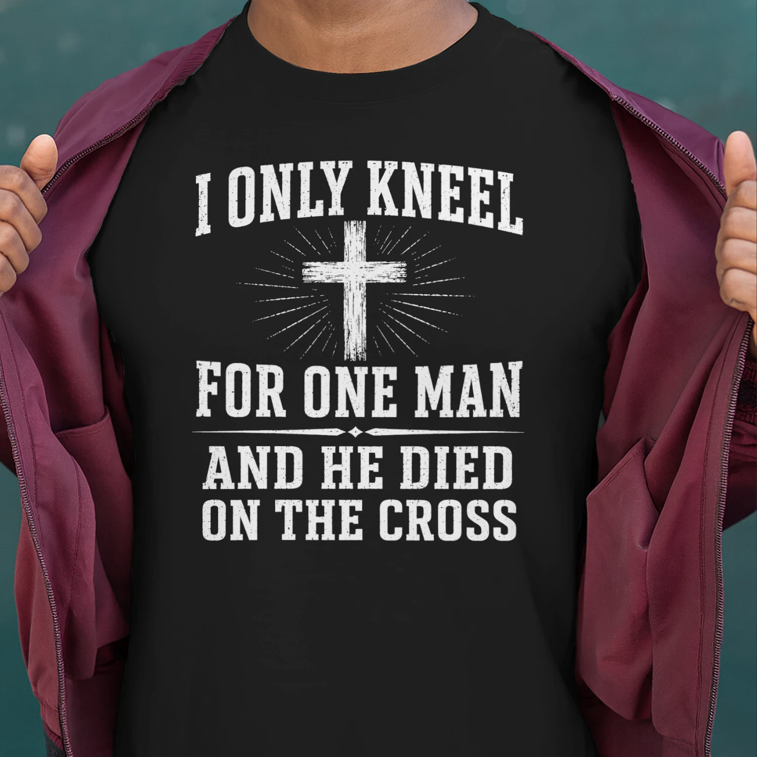 I only kneel for one man