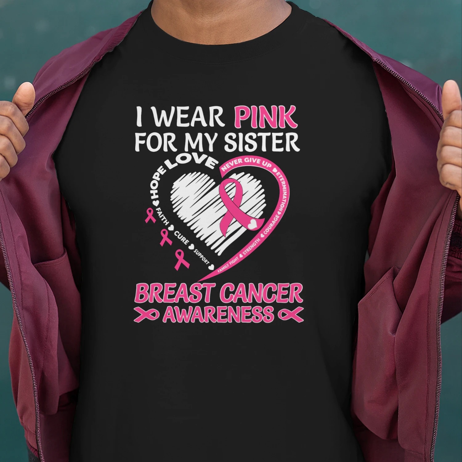I Wear Pink For My Sister