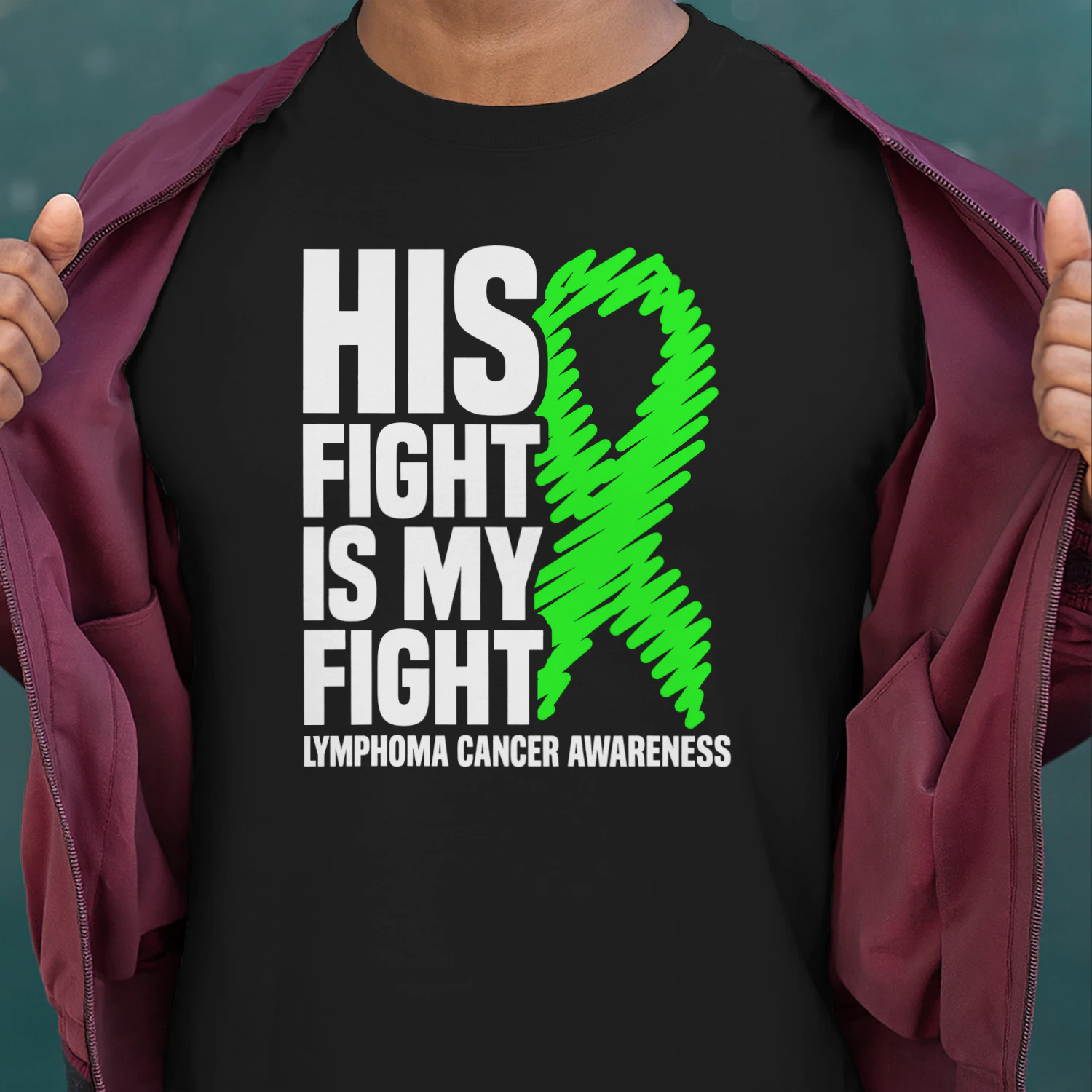 His Fight My Fight Green Ribbon Lymphoma Cancer Awareness