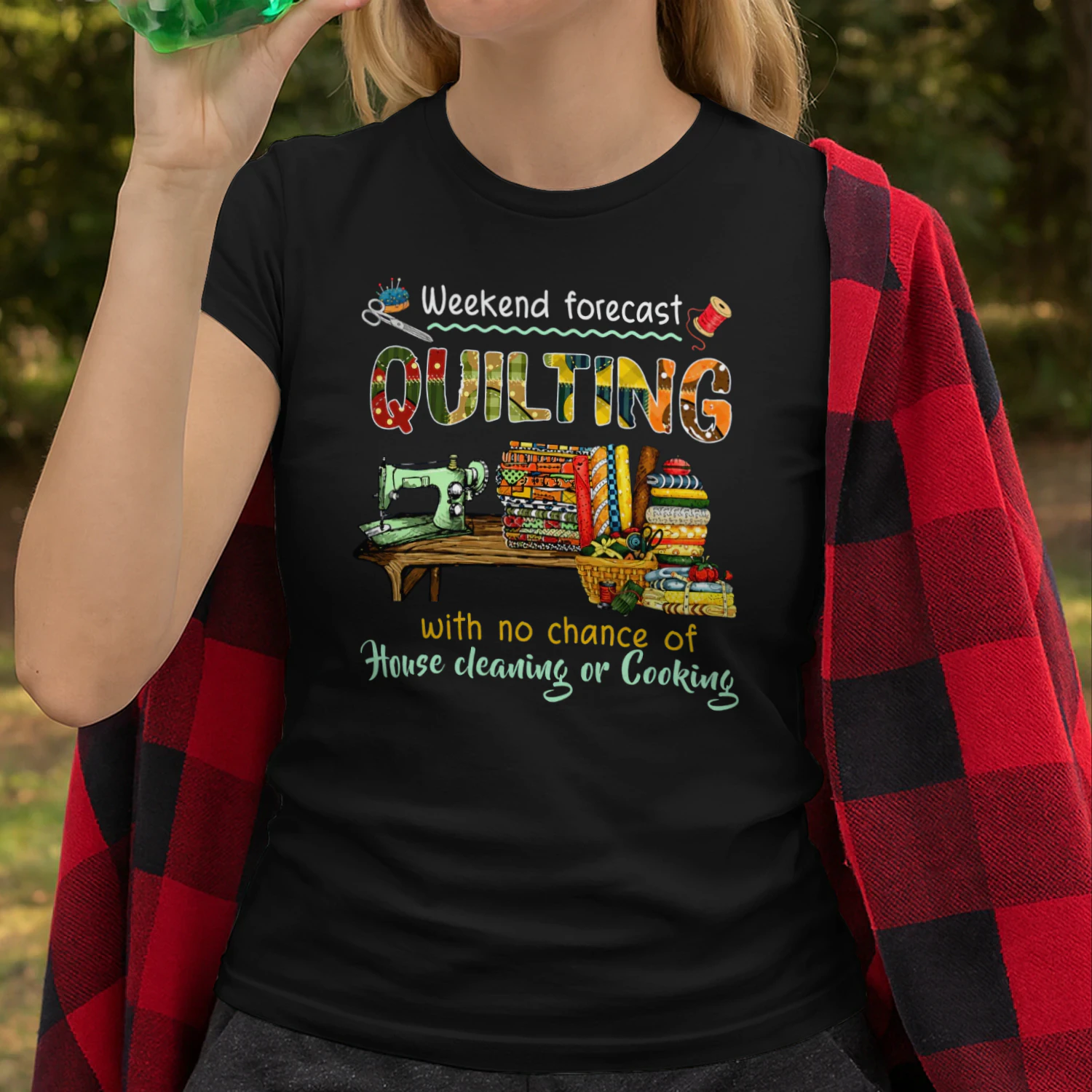 Weekend Forecast Quilting With No Chance Of House Cleaning Or Cooking Sewing And Quilting