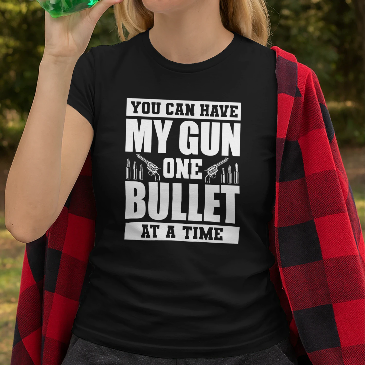 You Can Have My Gun One Bullet At A Time