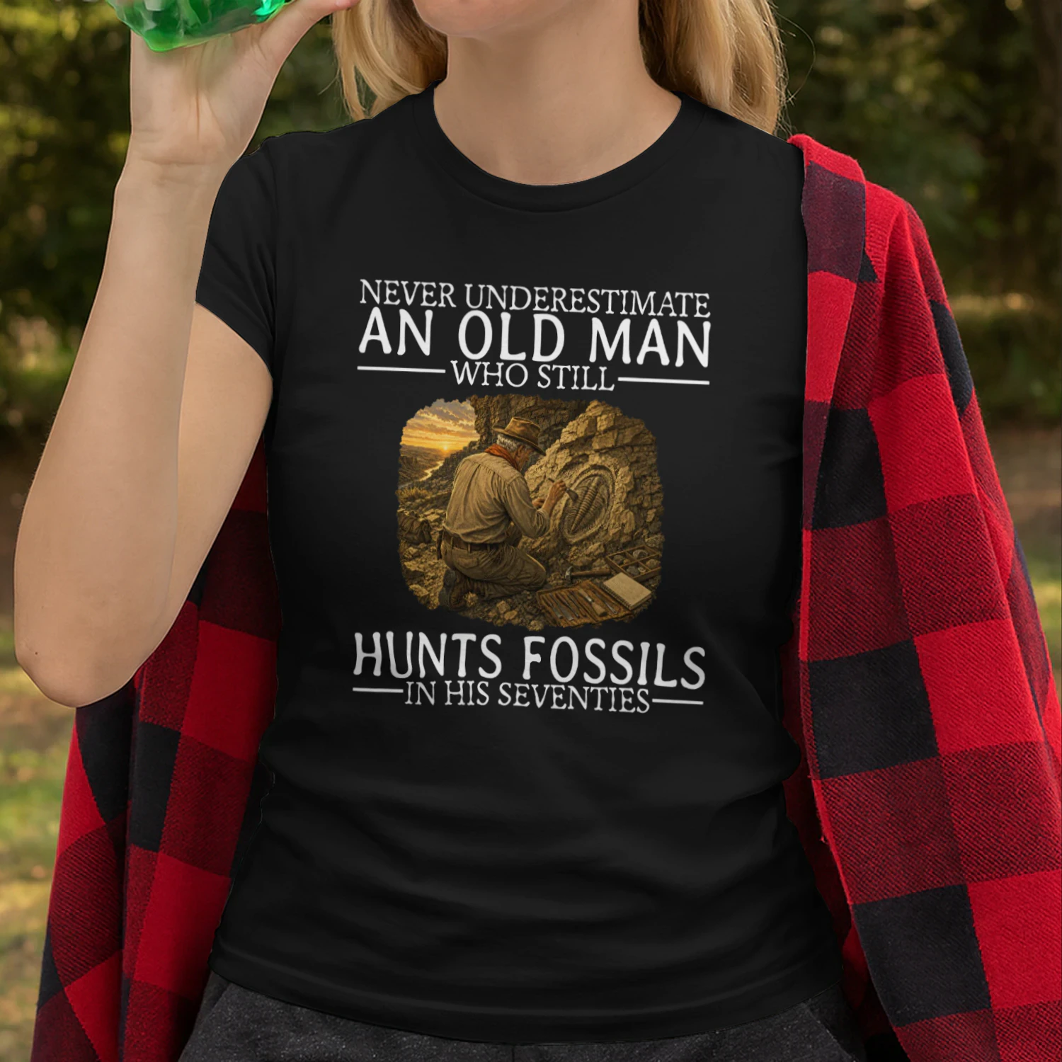 NEVER UNDERESTIMATE AN OLD MAN WHO STILL HUNTS FOSSILS IN HIS SEVENTIES