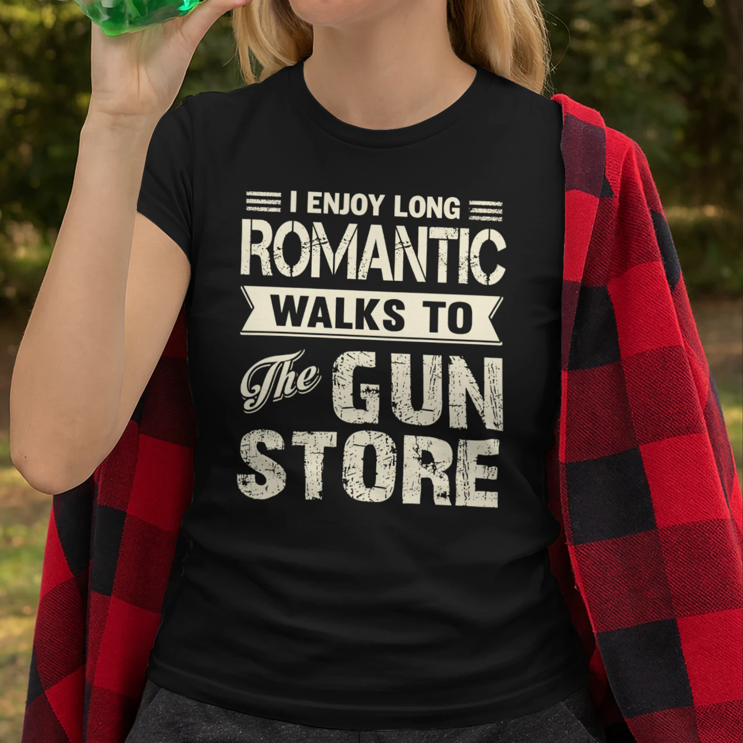 I Enjoy Long Romantic Walks To The Gun Store