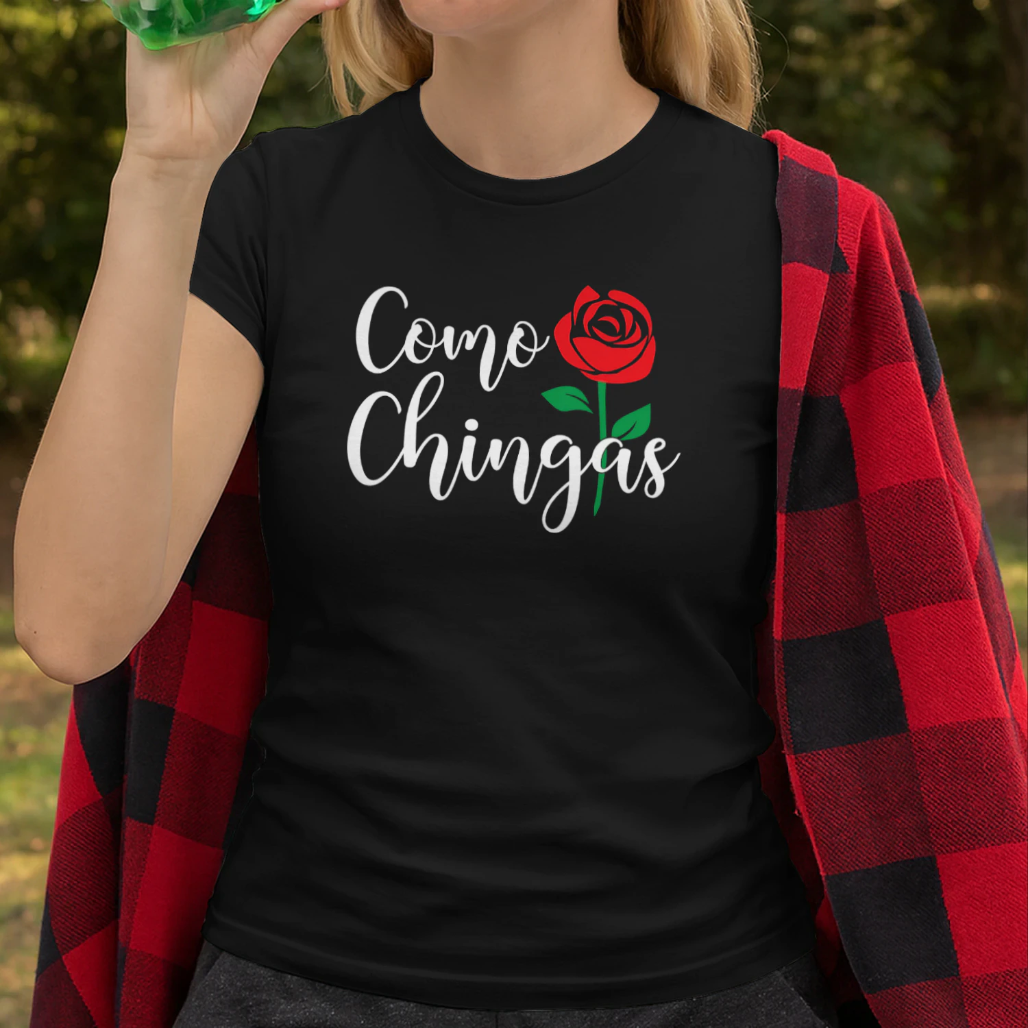Como Chingas Rose