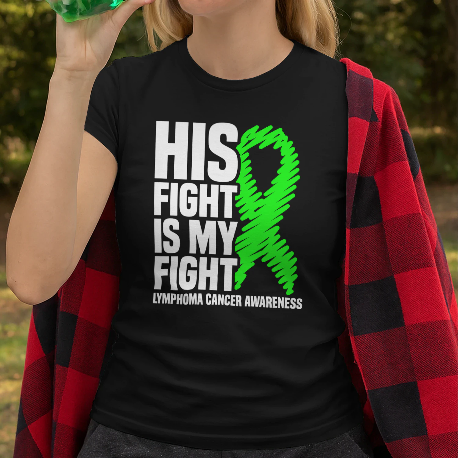 His Fight My Fight Green Ribbon Lymphoma Cancer Awareness