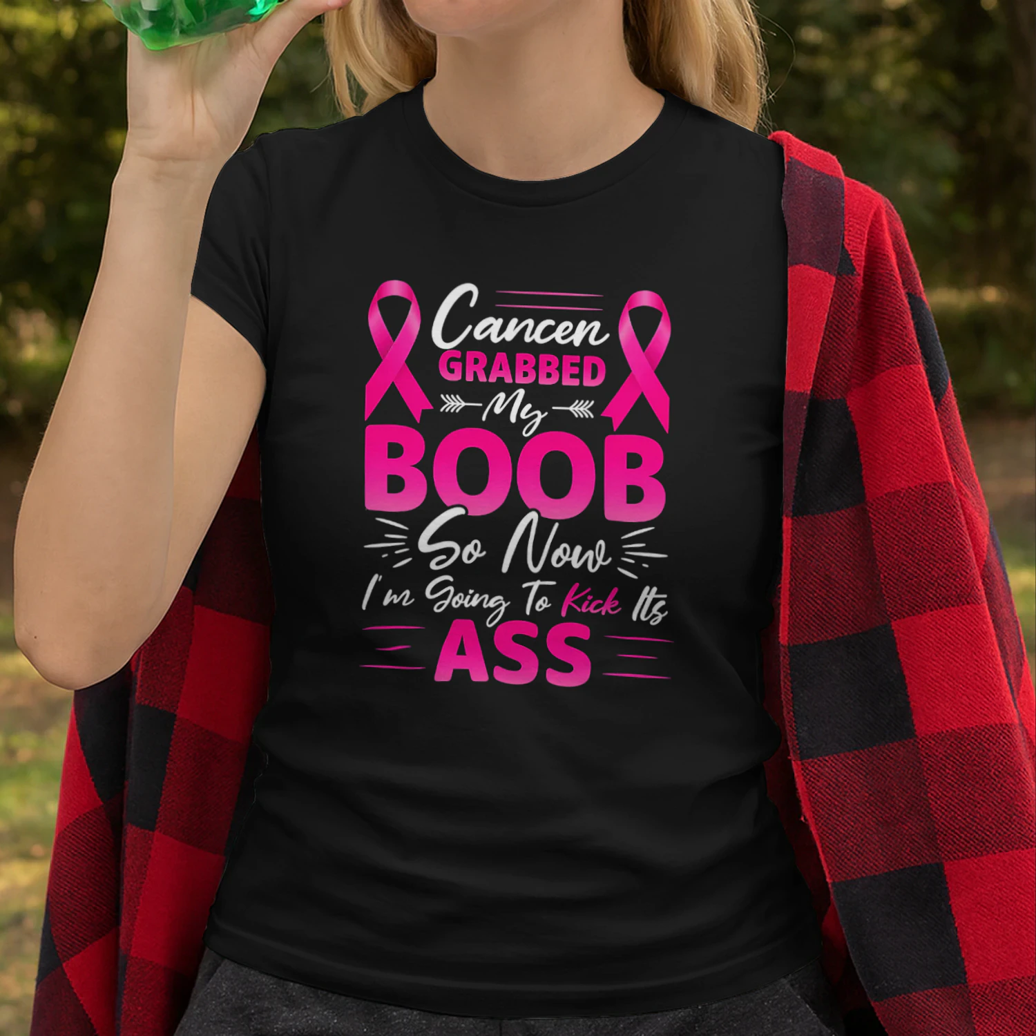 Cancer Grabbed My Boob So Now Im Going To Kick Its Ass