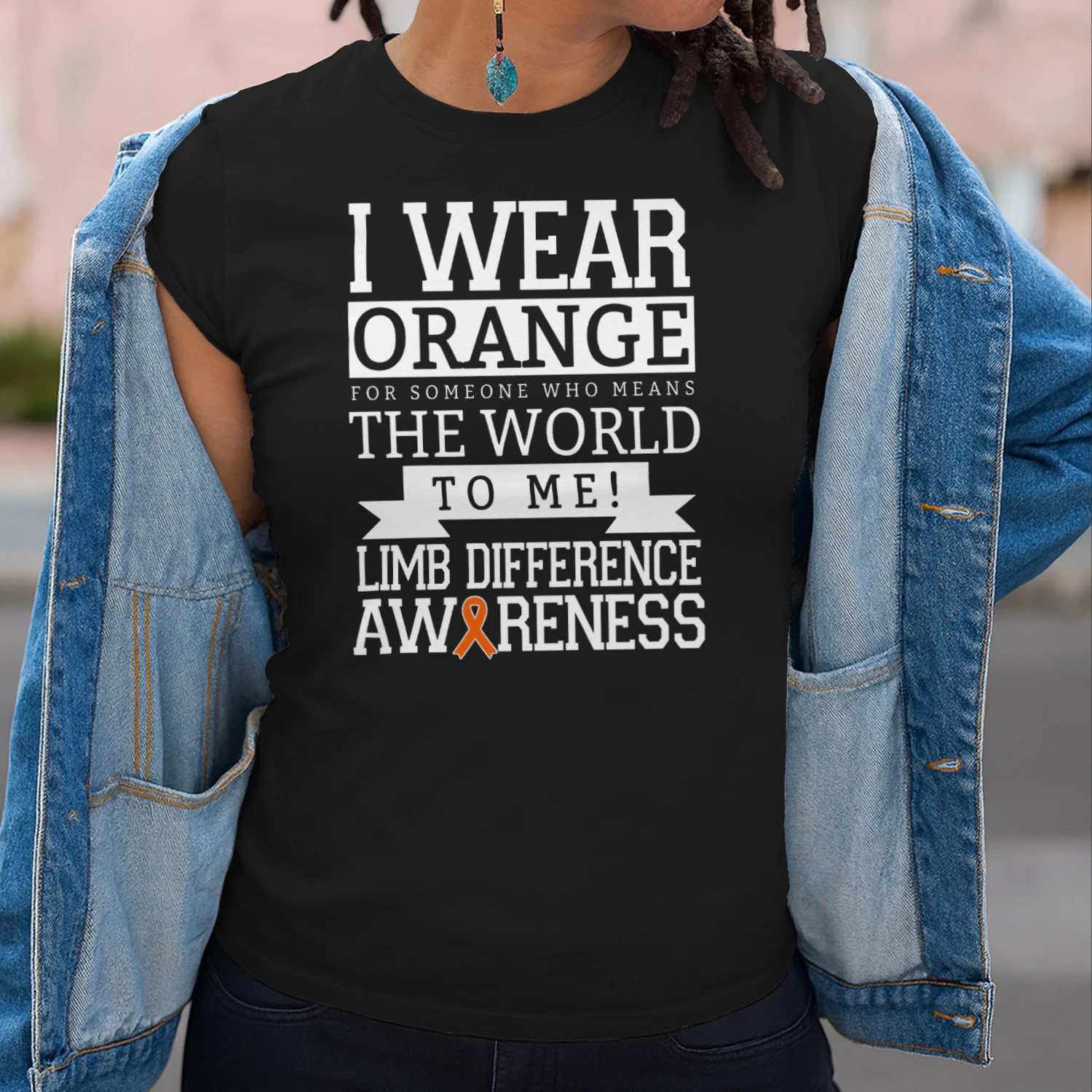 Limb Loss - I wear orange for someone who means