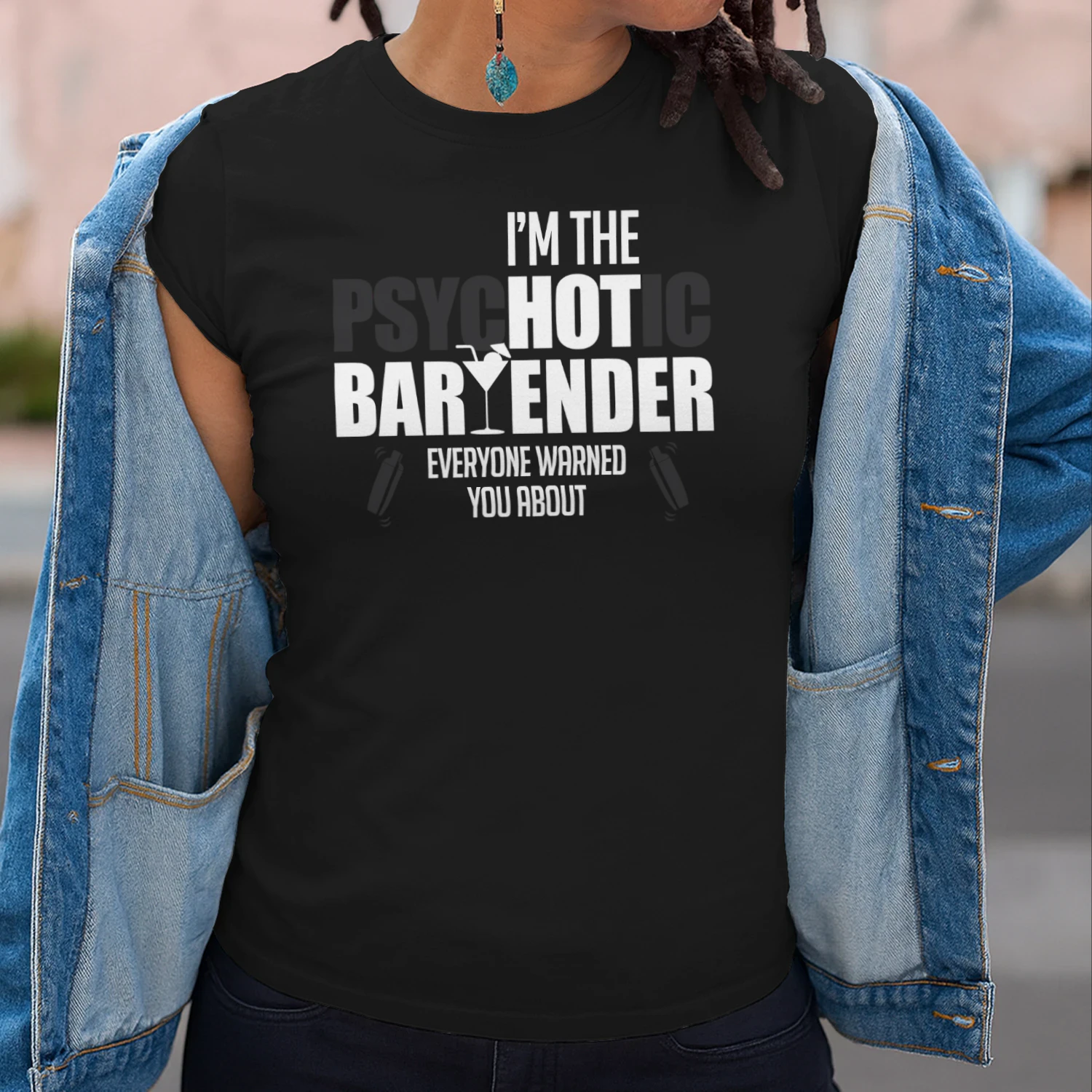 Im The Psychotic Bartender Everyone Warned You About