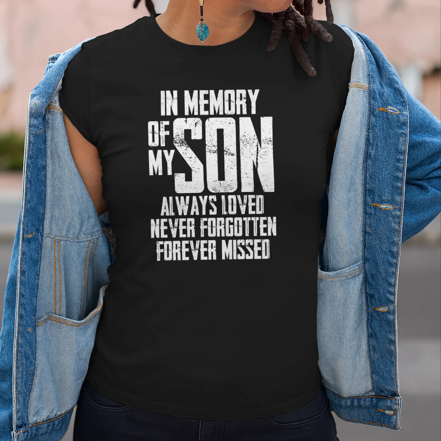 In Memory Of My Son Always Loved Never Forgotten