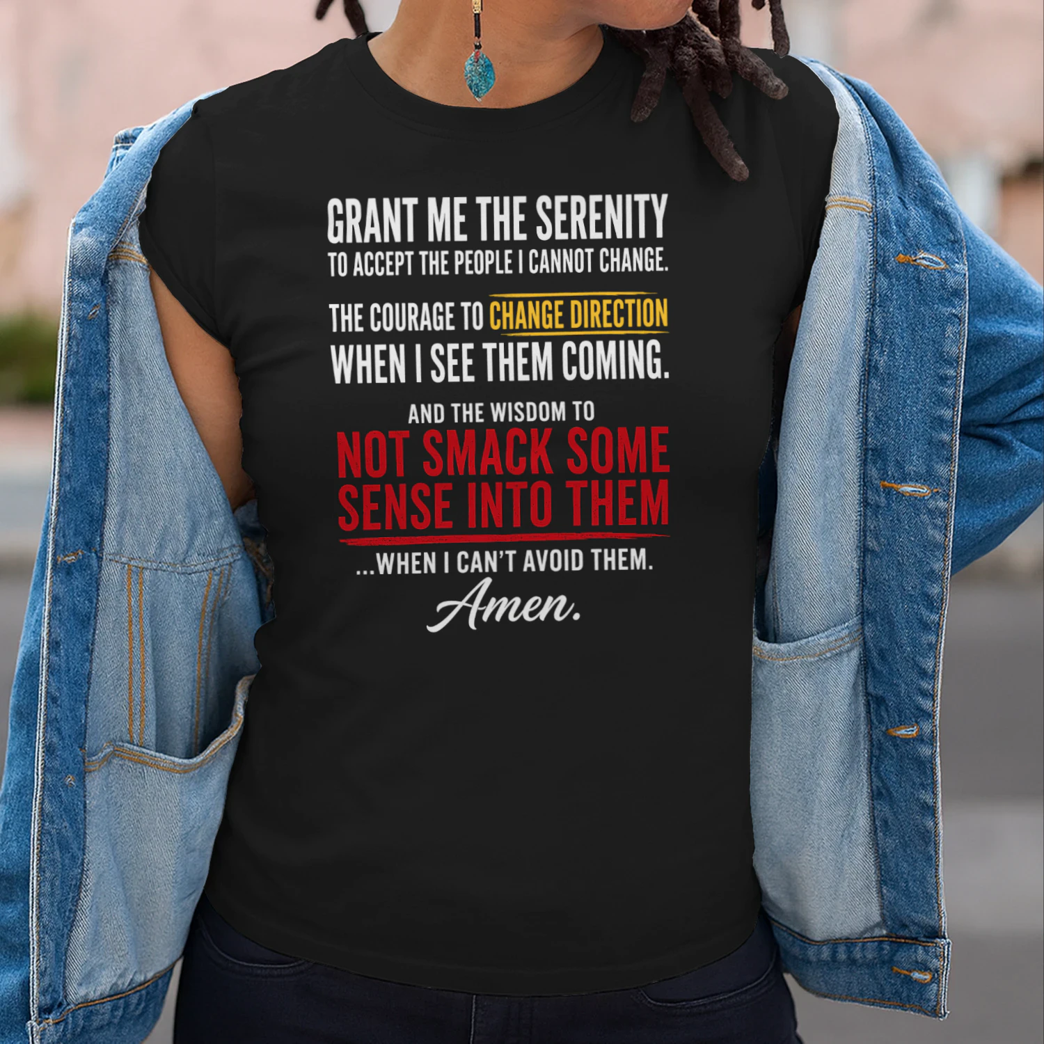 Grant Me The Serenity Funny Slogan
