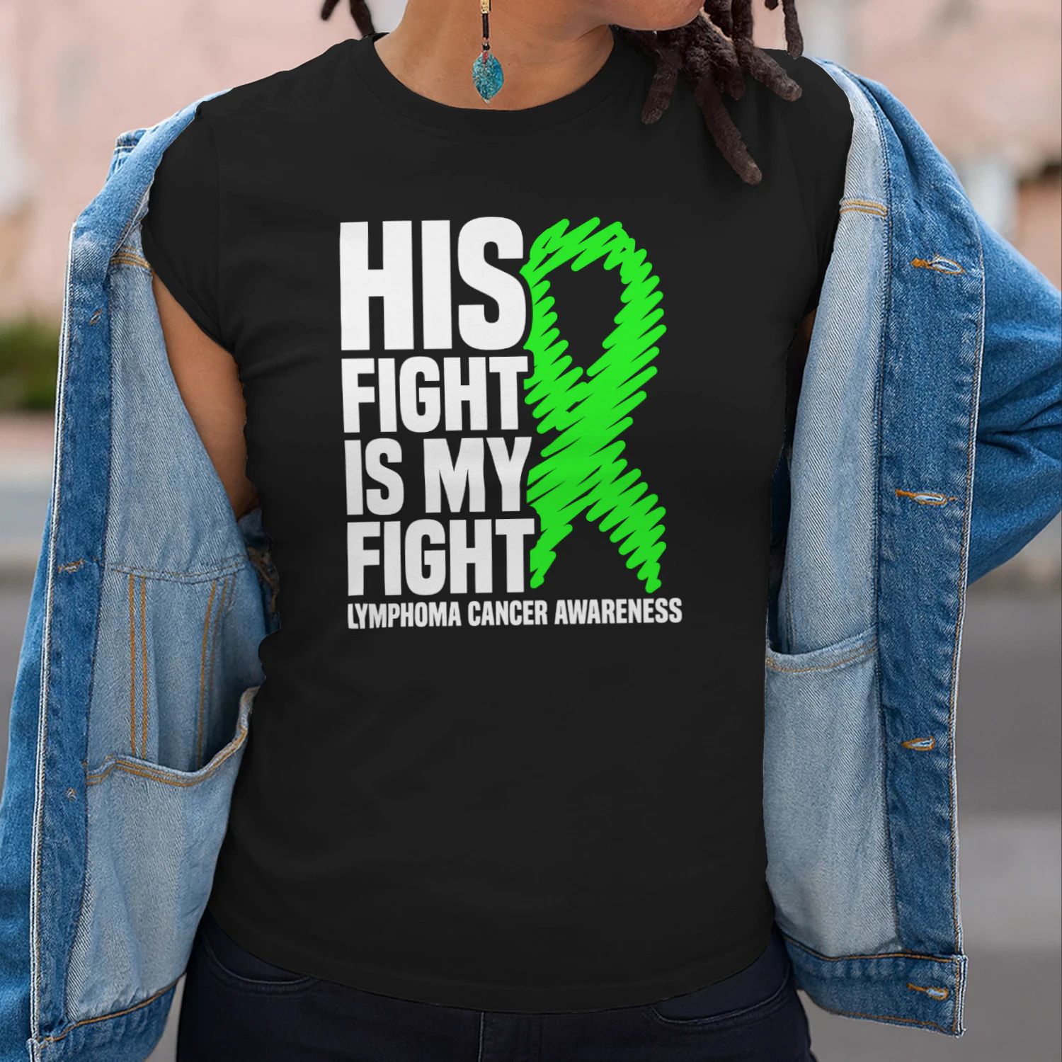 His Fight My Fight Green Ribbon Lymphoma Cancer Awareness