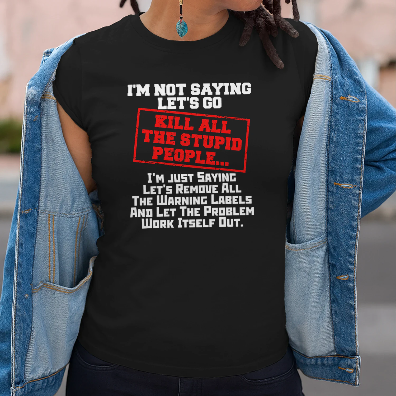 Kill All The Stupid People