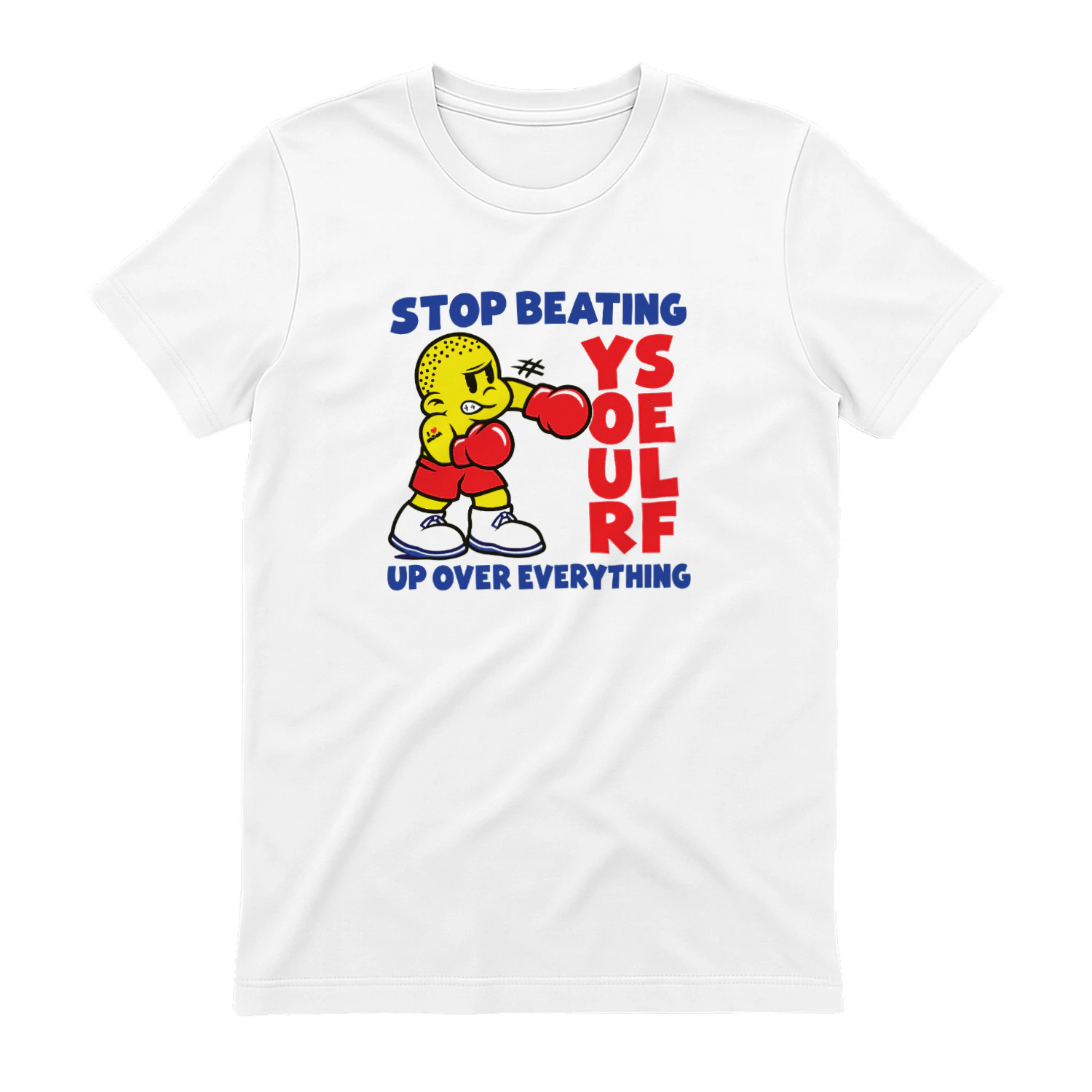 Stop Beating Yourself Up Over Everything shirt