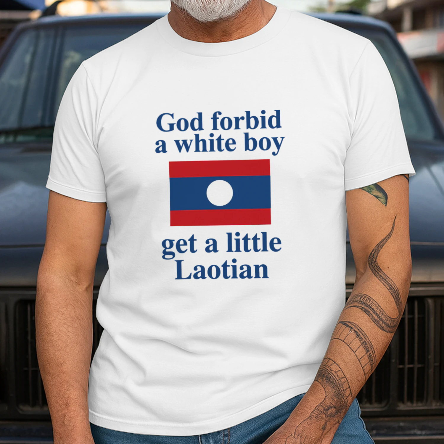 God Forbid A White Boy Get A Little Laotian Shirt