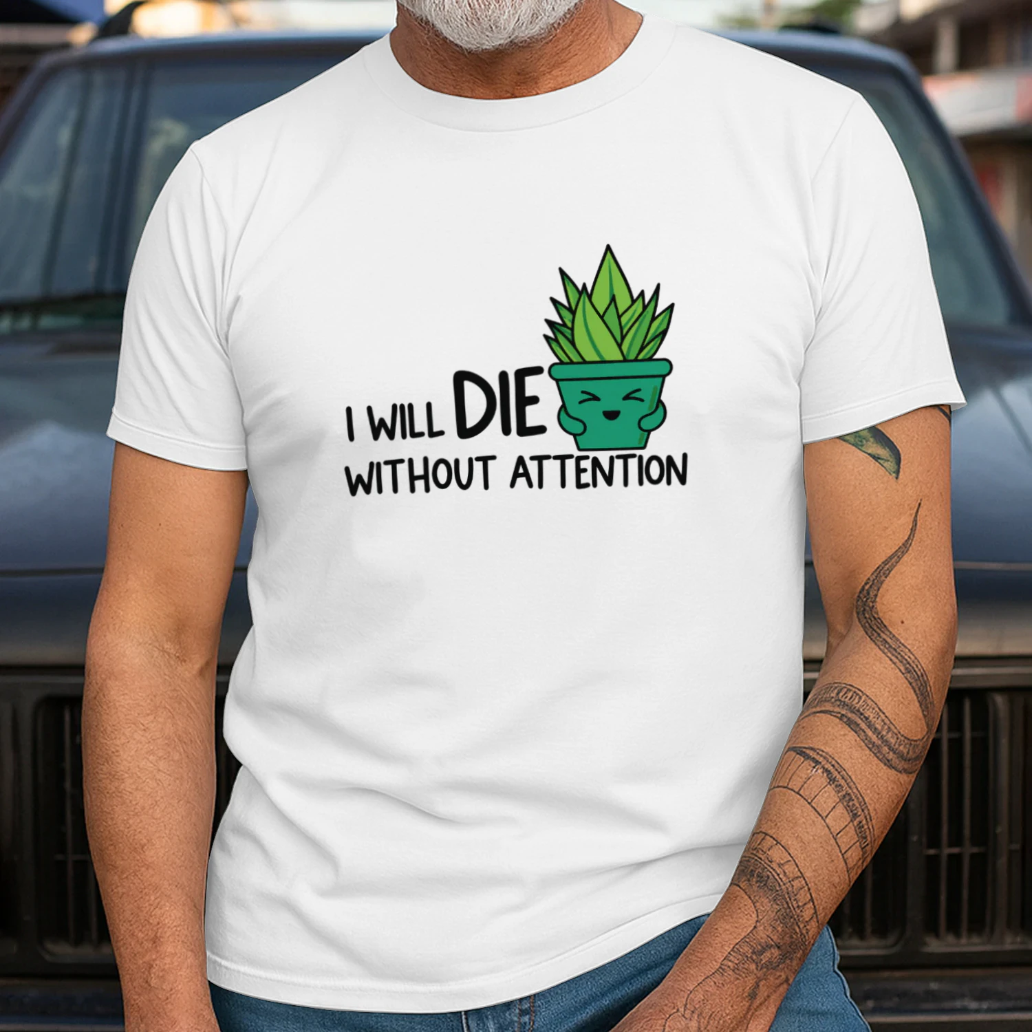 I Will Die Without Attention succulent shirt