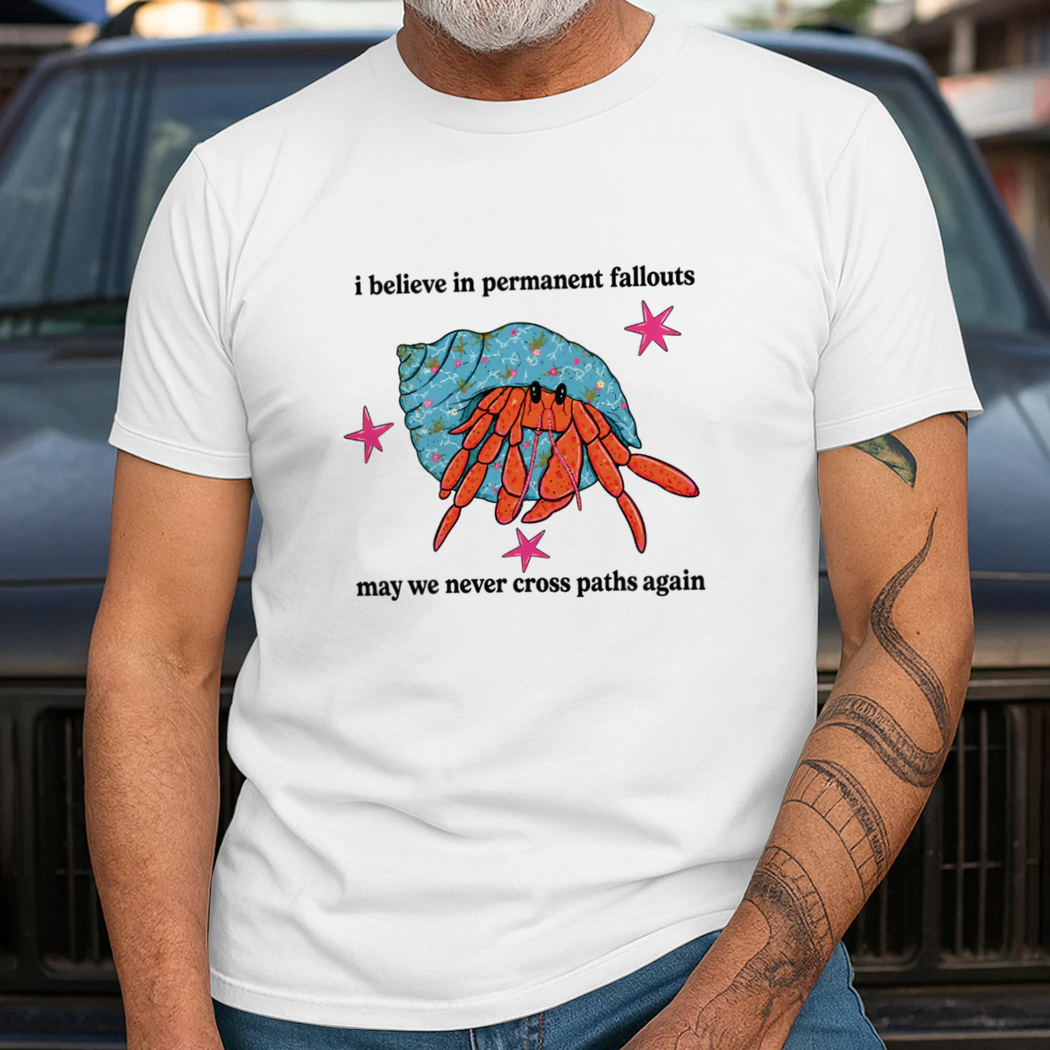 Hermit Crab I Believe in Permanent Fallouts May We Never Cross Paths Again T-shirt