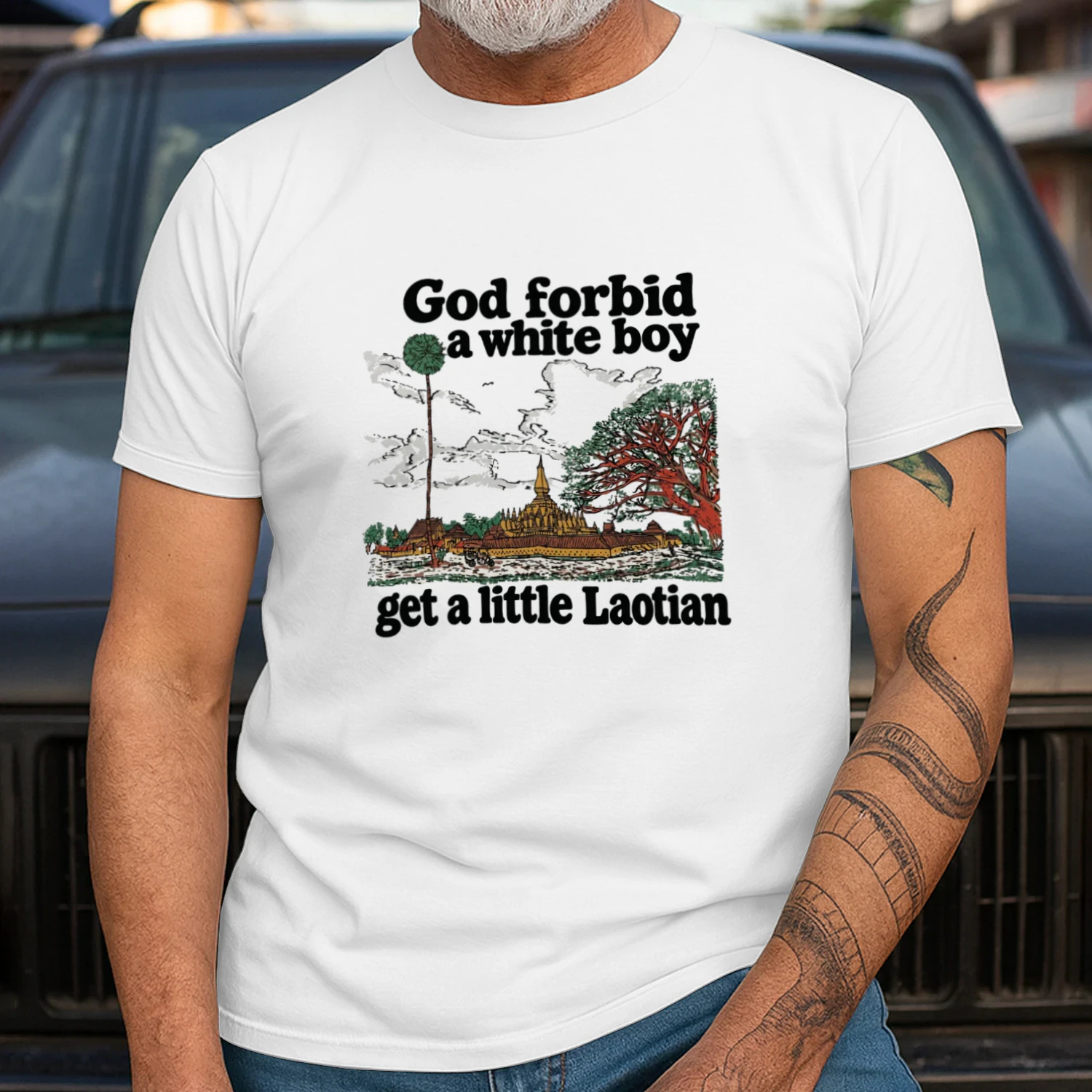 God Forbid A White Boy Get A Little Laotian T-Shirt