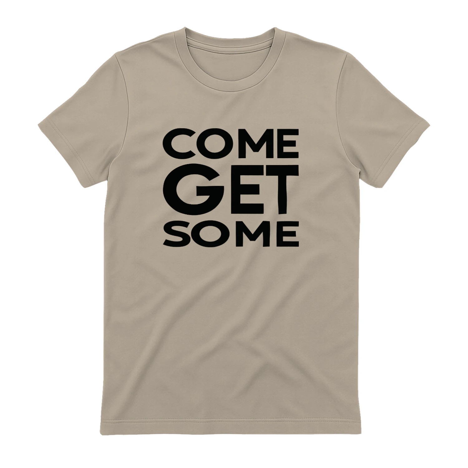 Come Get Some Shirt