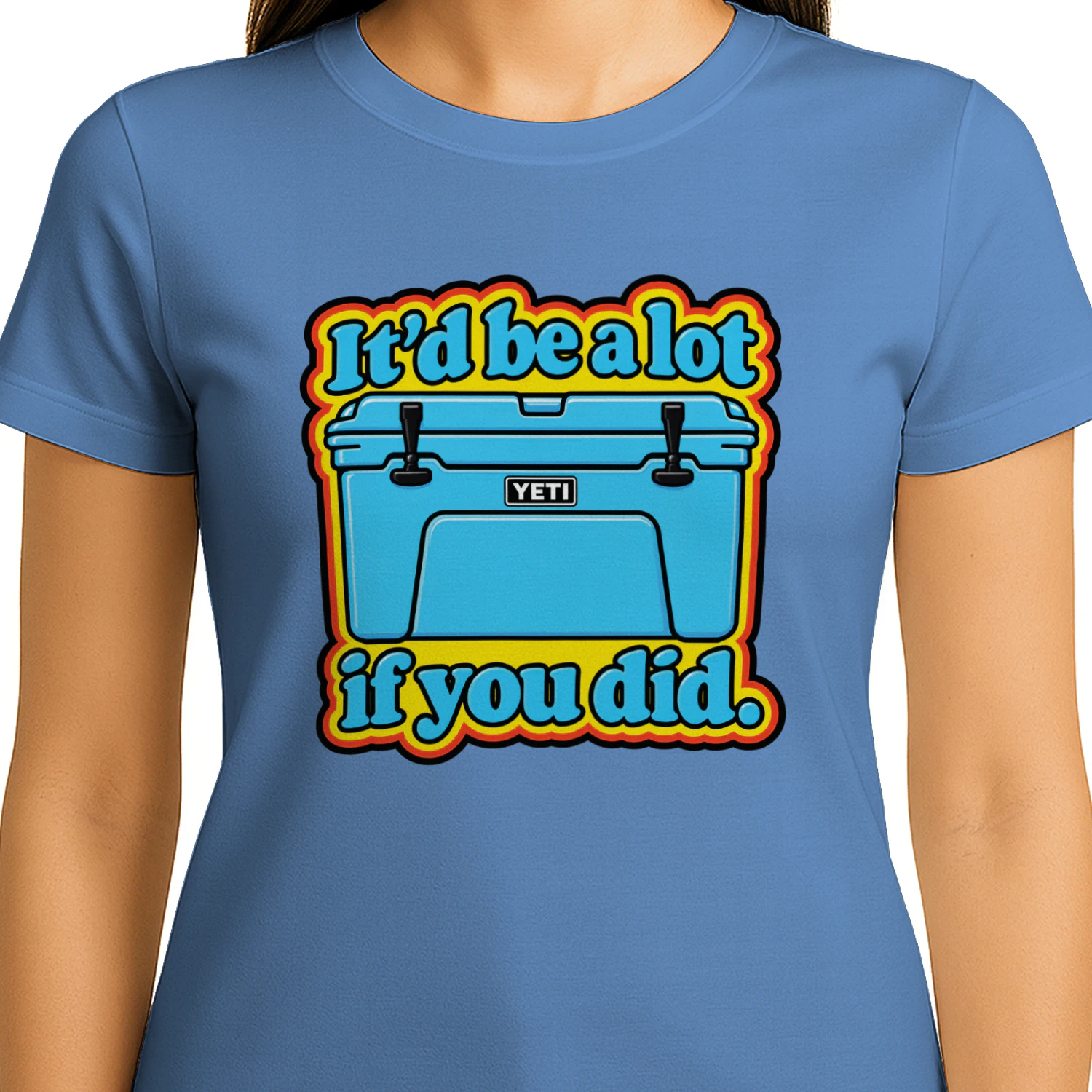 It’d be a lot if you did. T-Shirt