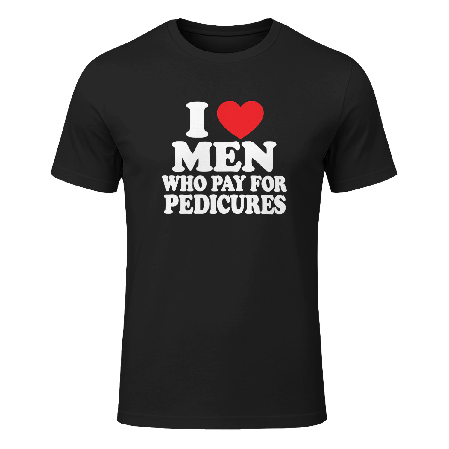 I Love Men Who Pay For Pedicures Shirt