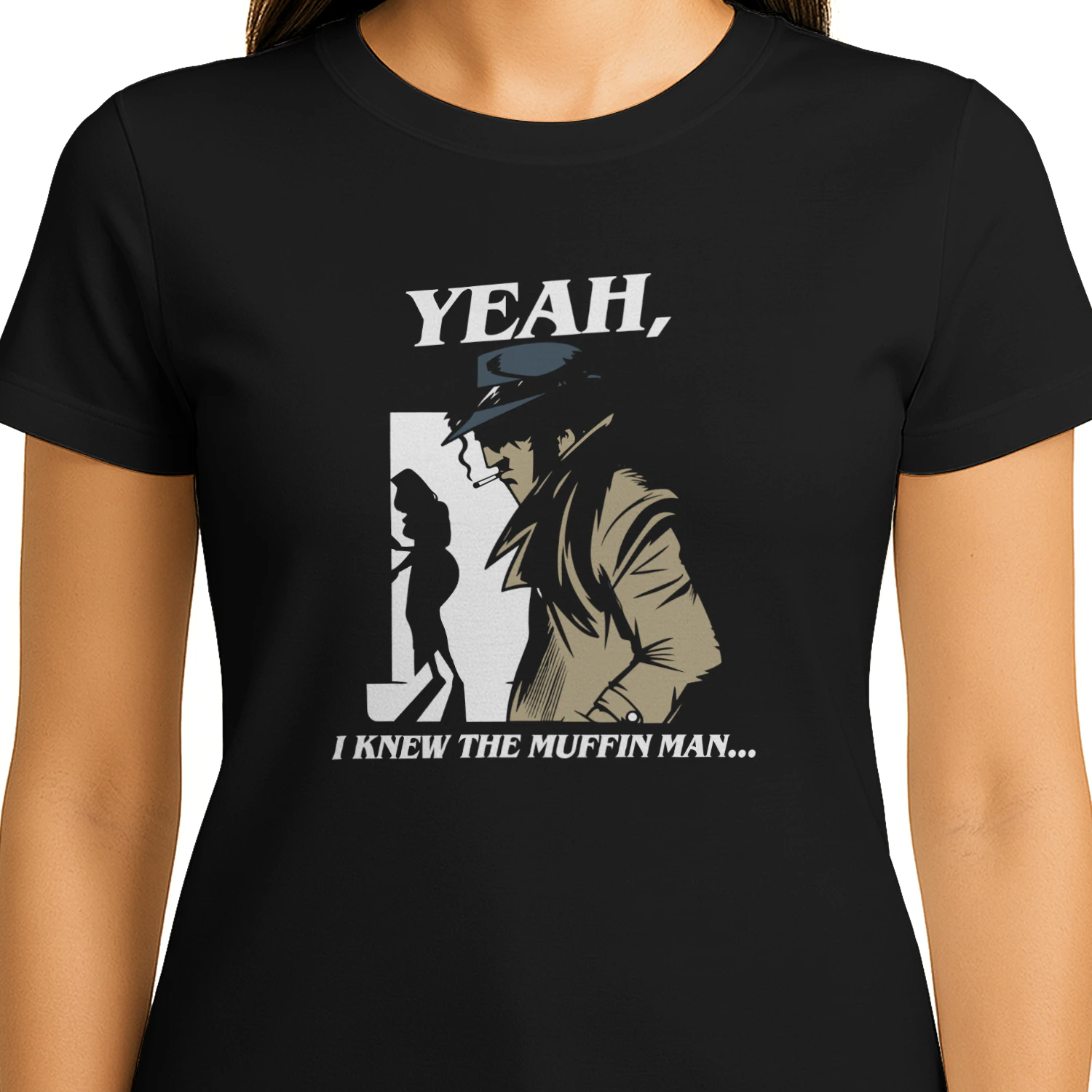 Yeah... I Knew The Muffin Man.. Shirt