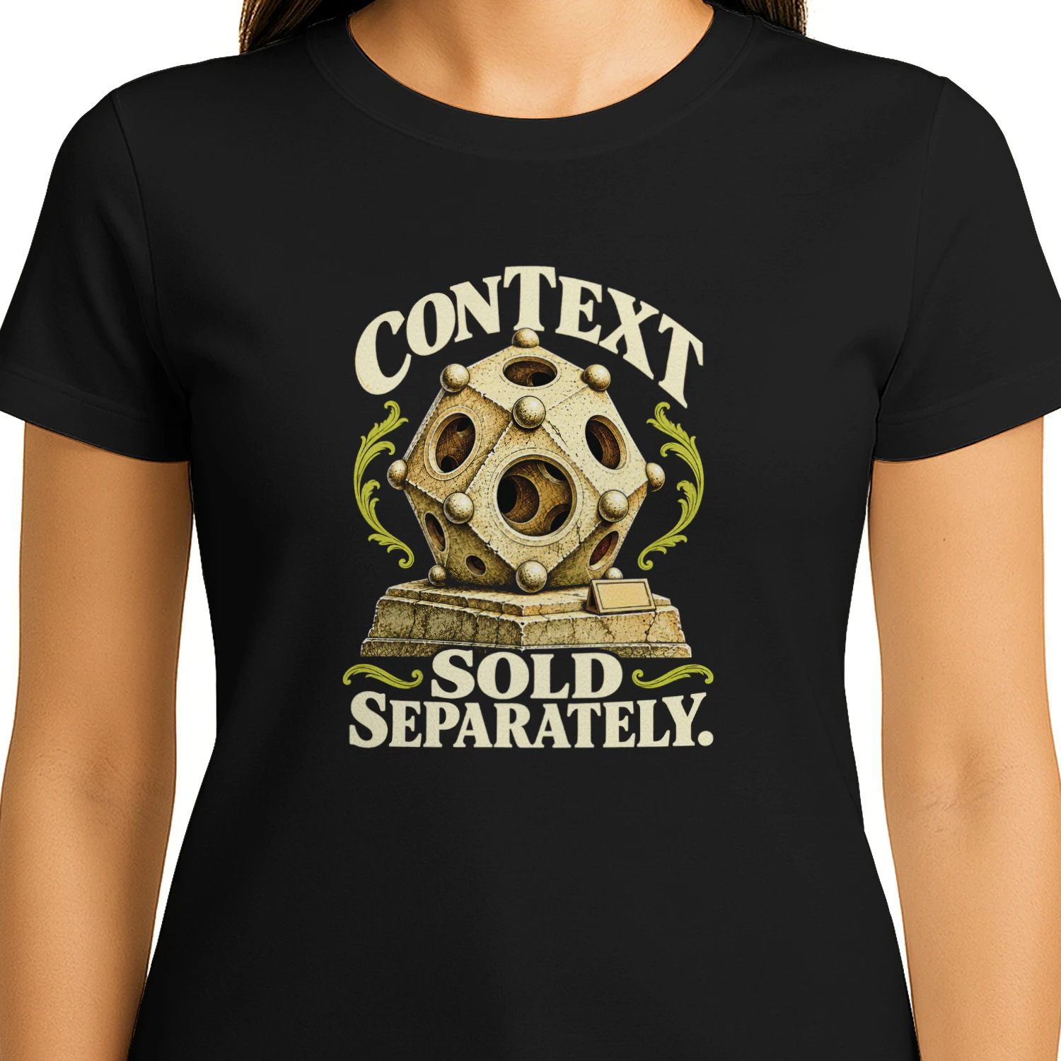 Context Sold Separately sarcastic humor T-shirt