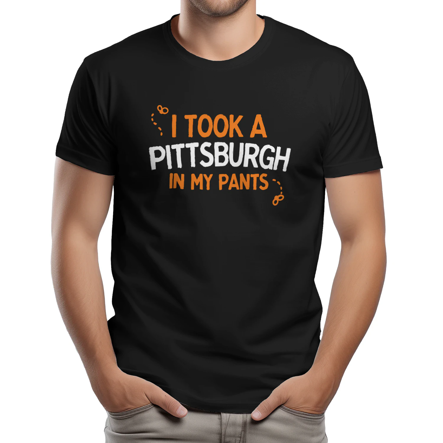 I Took A Pittsburgh In My Pants Shirt