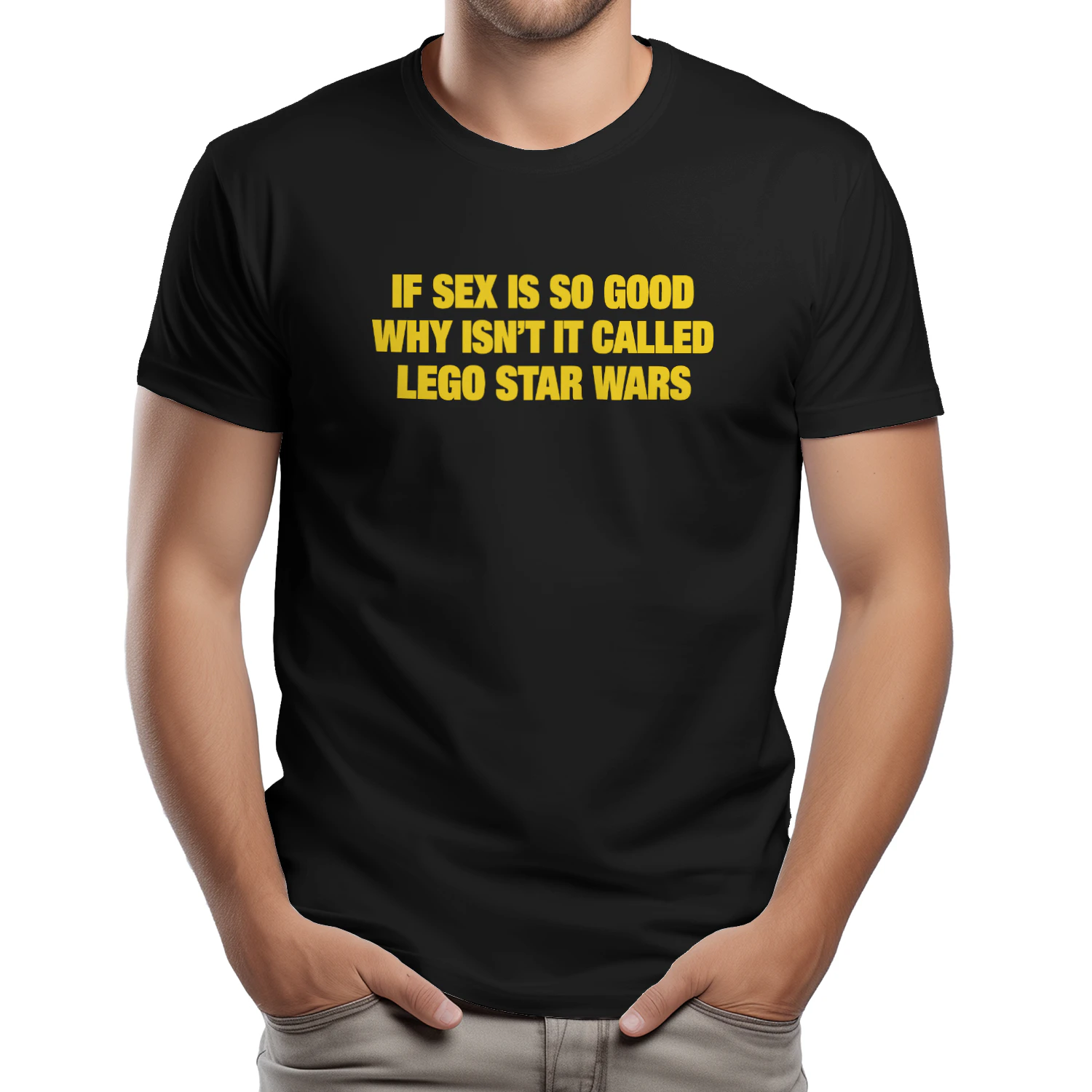 If Sex Is So Good Why Isn’t It Called Lego Star Wars Shirt
